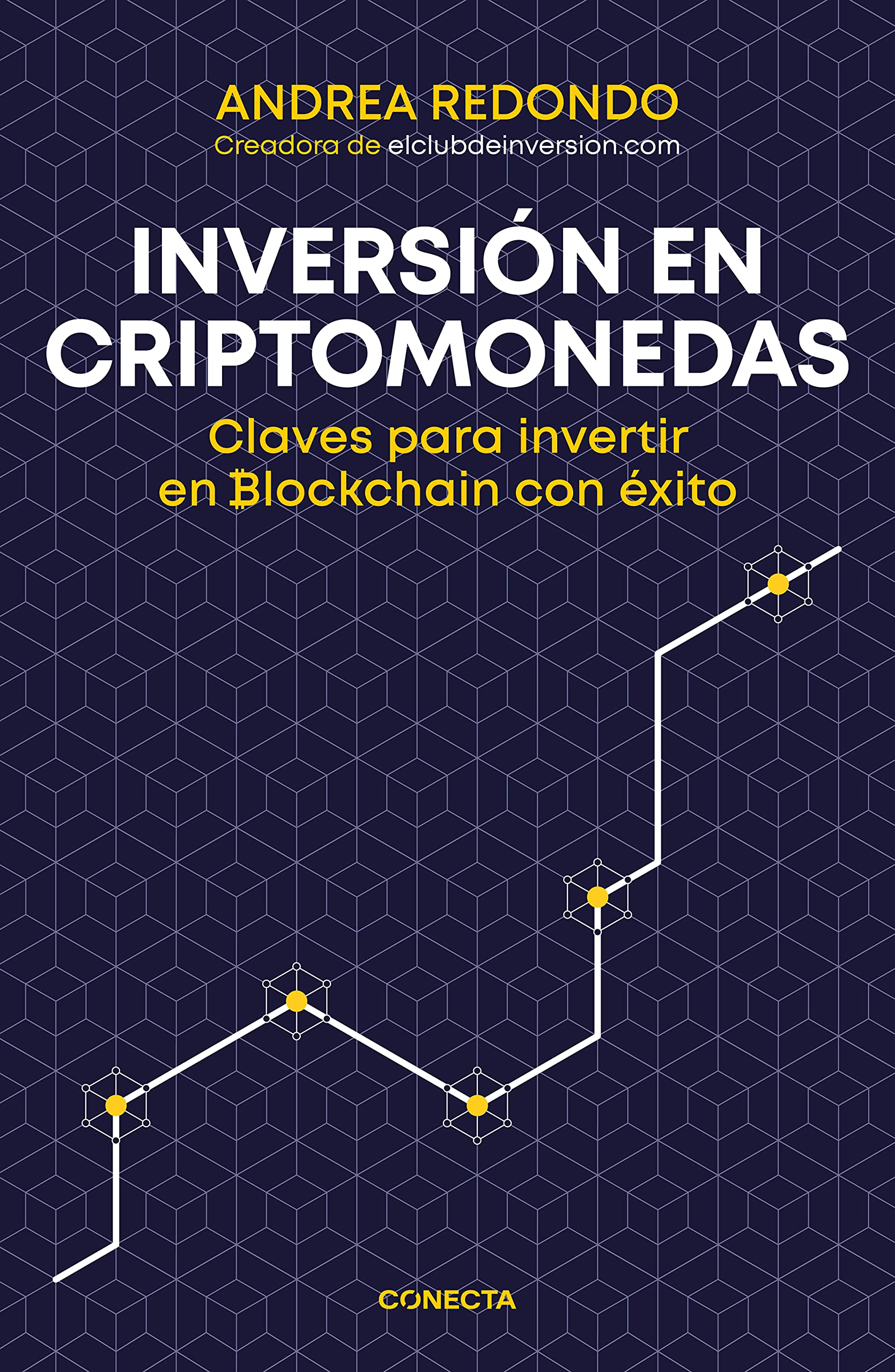 Inversión en criptomonedas: Claves para invertir en Blockchain con éxito (Conecta)