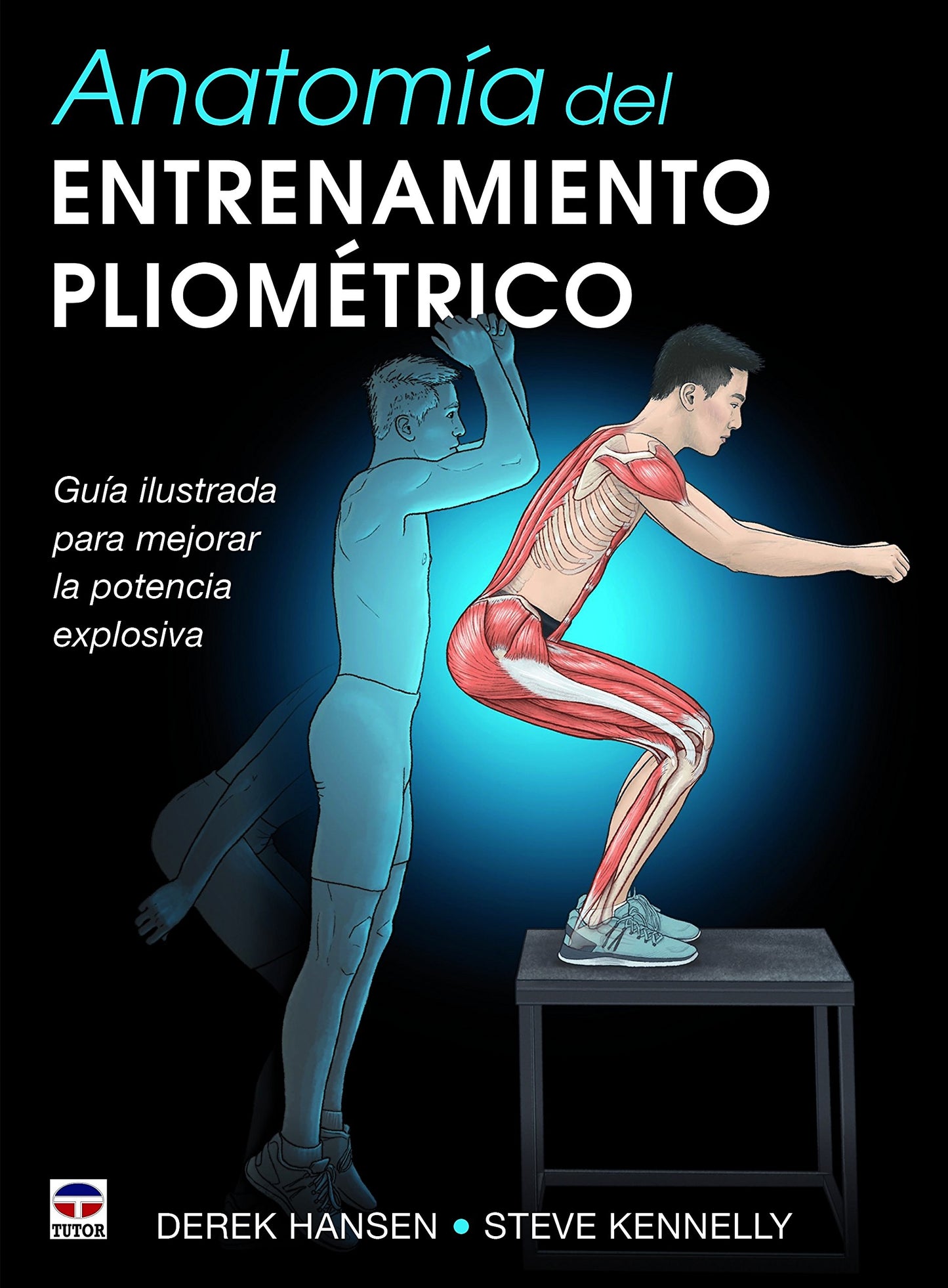 Libro: ANATOMÍA DEL ENTRENAMIENTO PLIOMÉTRICO: Guía ilustrada para mejorar la potencia explosiva (SIN COLECCION)