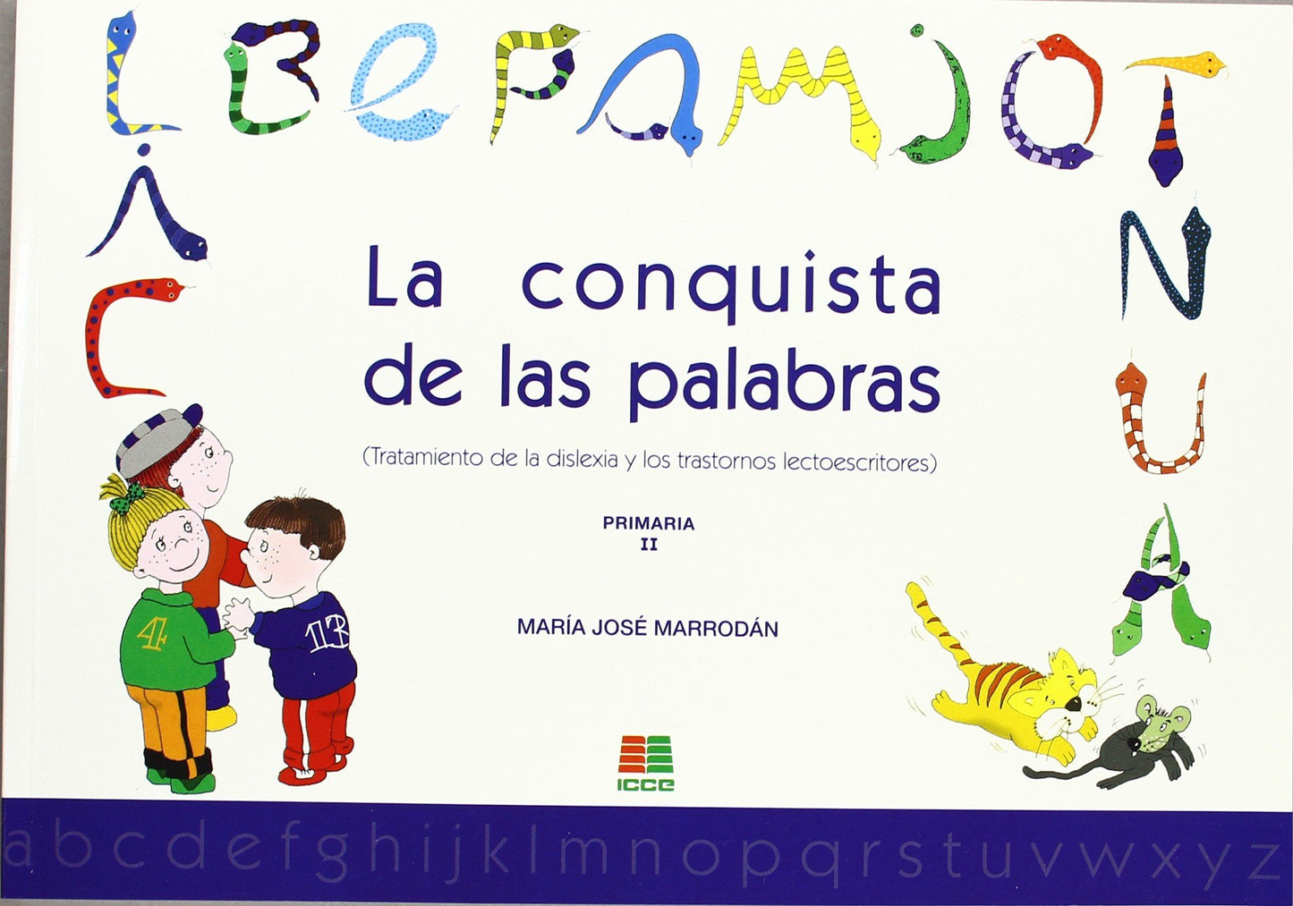 Libro: La conquista de las palabras II: tratamiento de la dislexia y los trastornos lectoescritores
