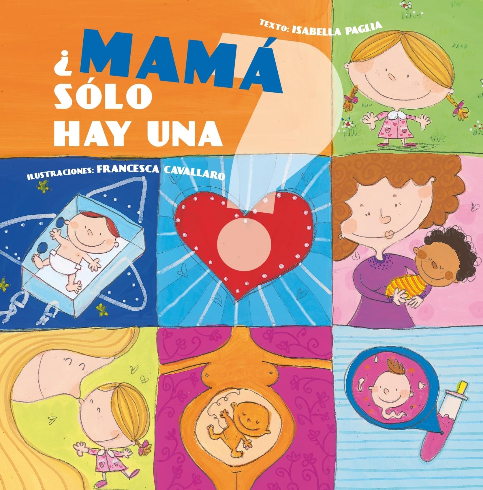 Libro: ¿Mamá sólo hay una? (PICARONA)