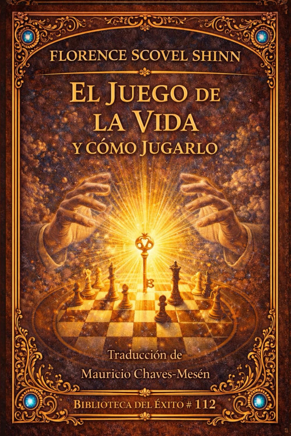 Libro: EL JUEGO DE LA VIDA Y CÓMO JUGARLO