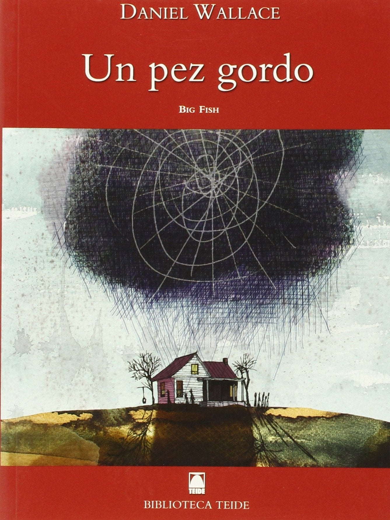 Libro: Biblioteca Teide 005 - Un pez gordo -Daniel Wallace-