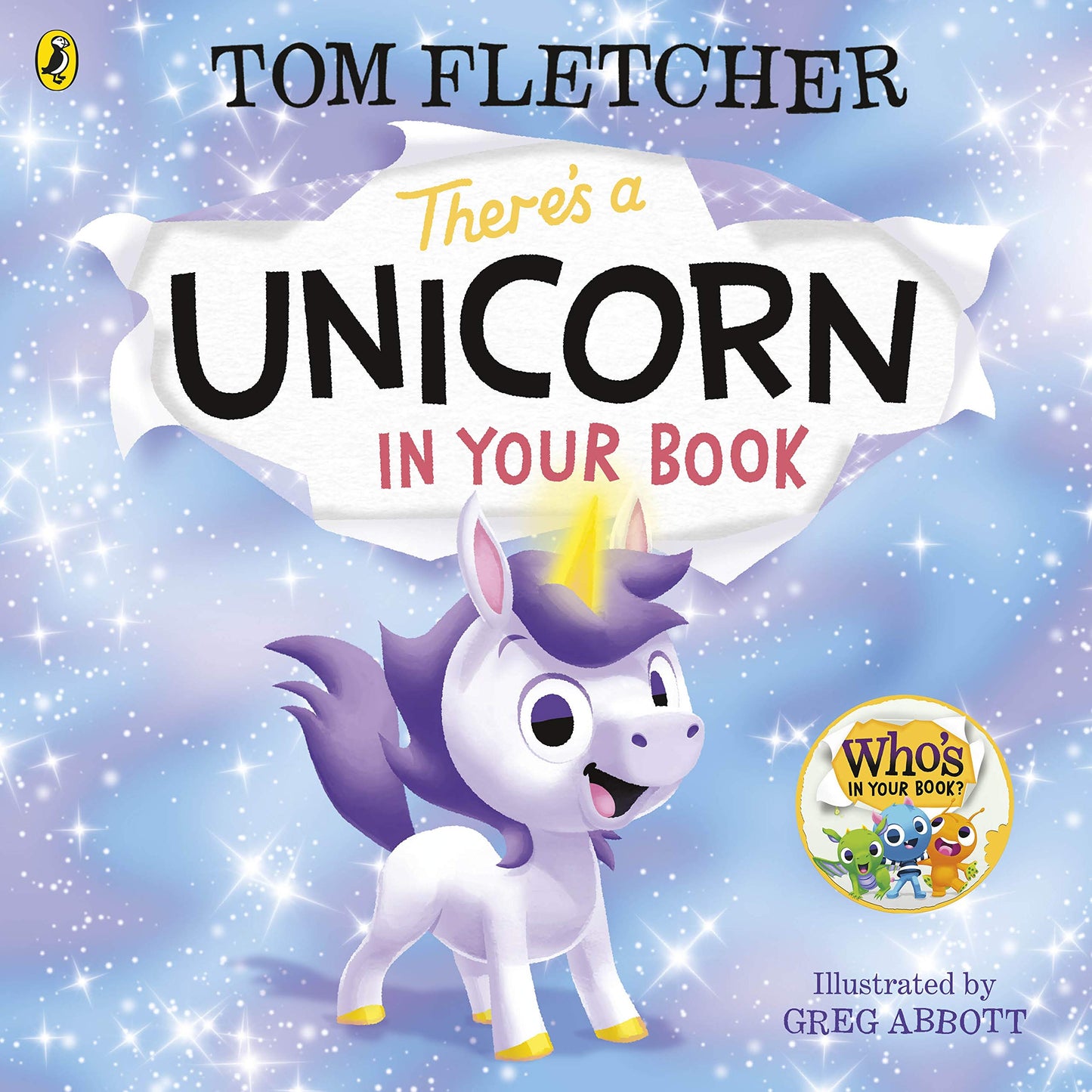 Libro: There's a Unicorn in Your Book: Number 1 picture-book bestseller (7) (Who's in Your Book?, 7)