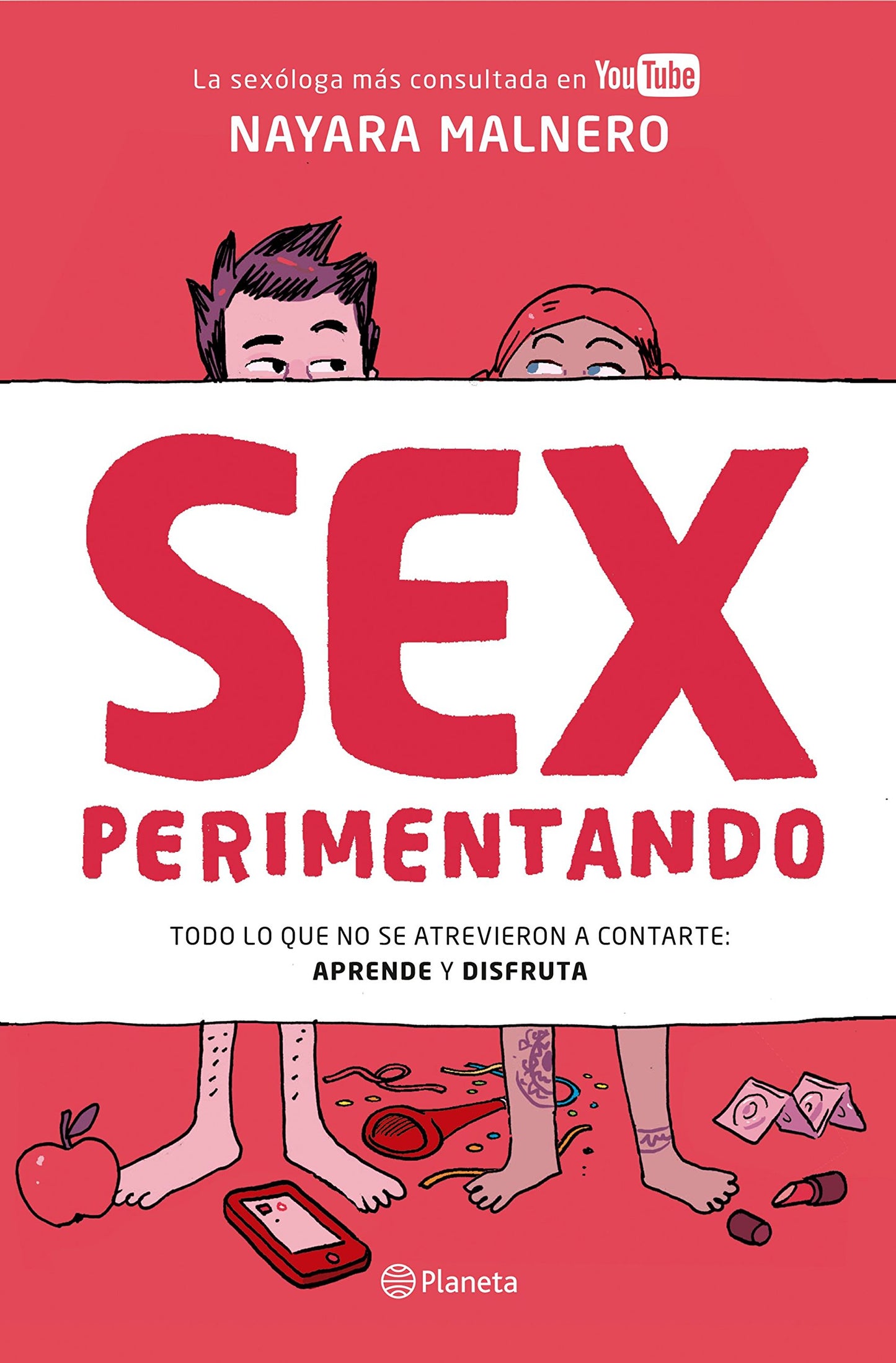 Libro: Sexperimentando: Todo lo que no se atrevieron a contarte: aprende y disfruta (Prácticos)