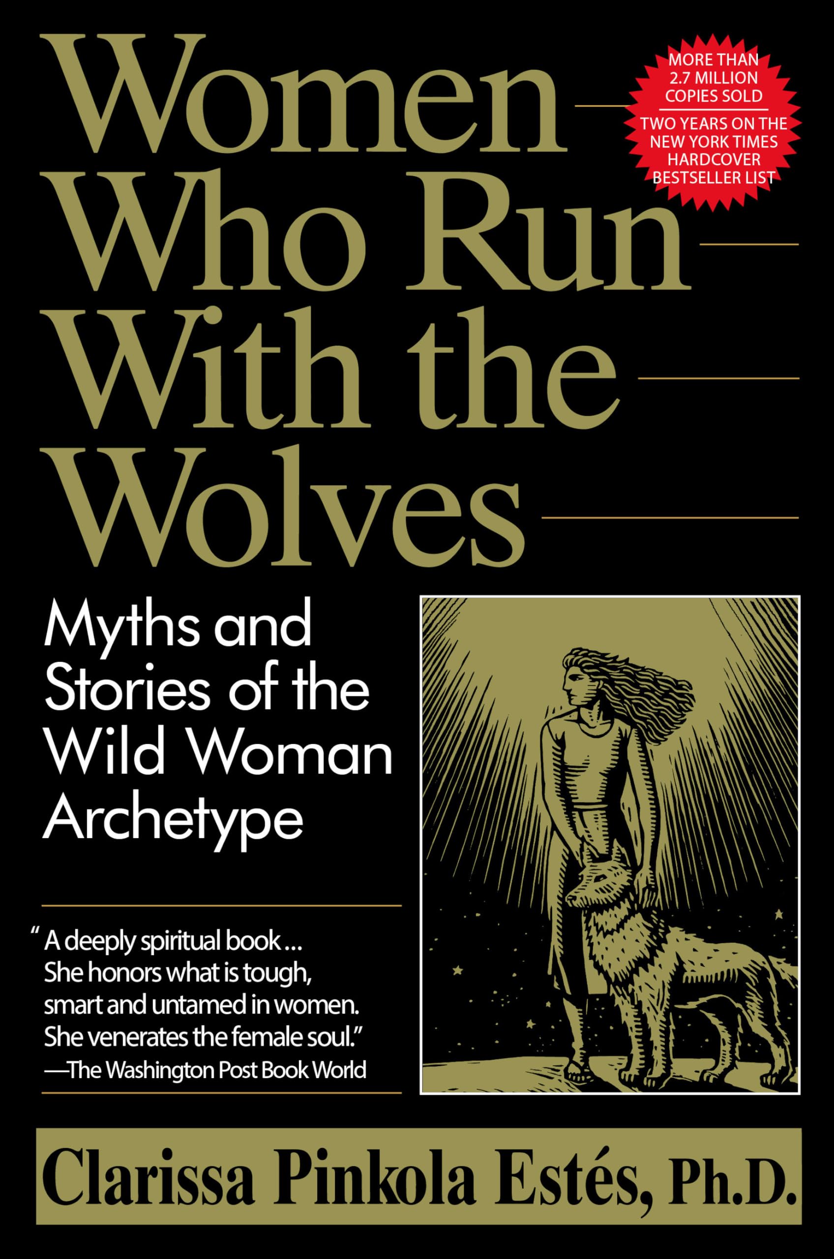 Libro: Women Who Run with the Wolves: Myths and Stories of the Wild Woman Archetype