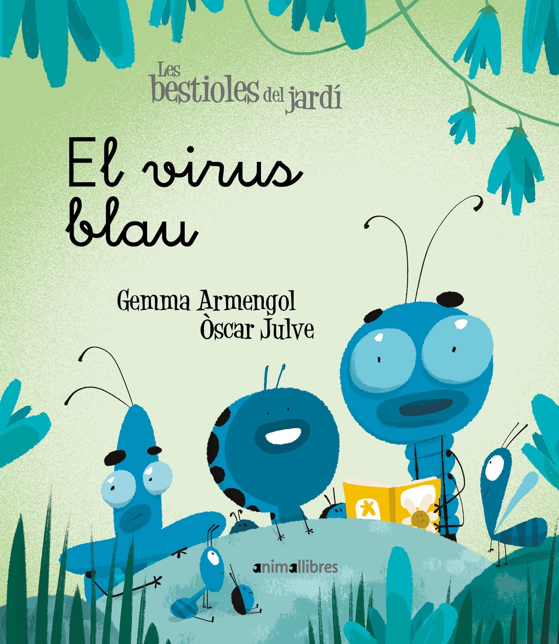 Libro: El virus blau: 19 (Les bestioles del jardí)