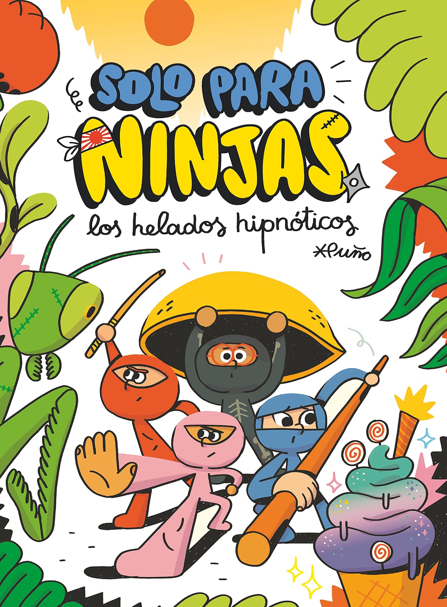 Libro: Los helados hipnóticos: 2 (Solo para ninjas)