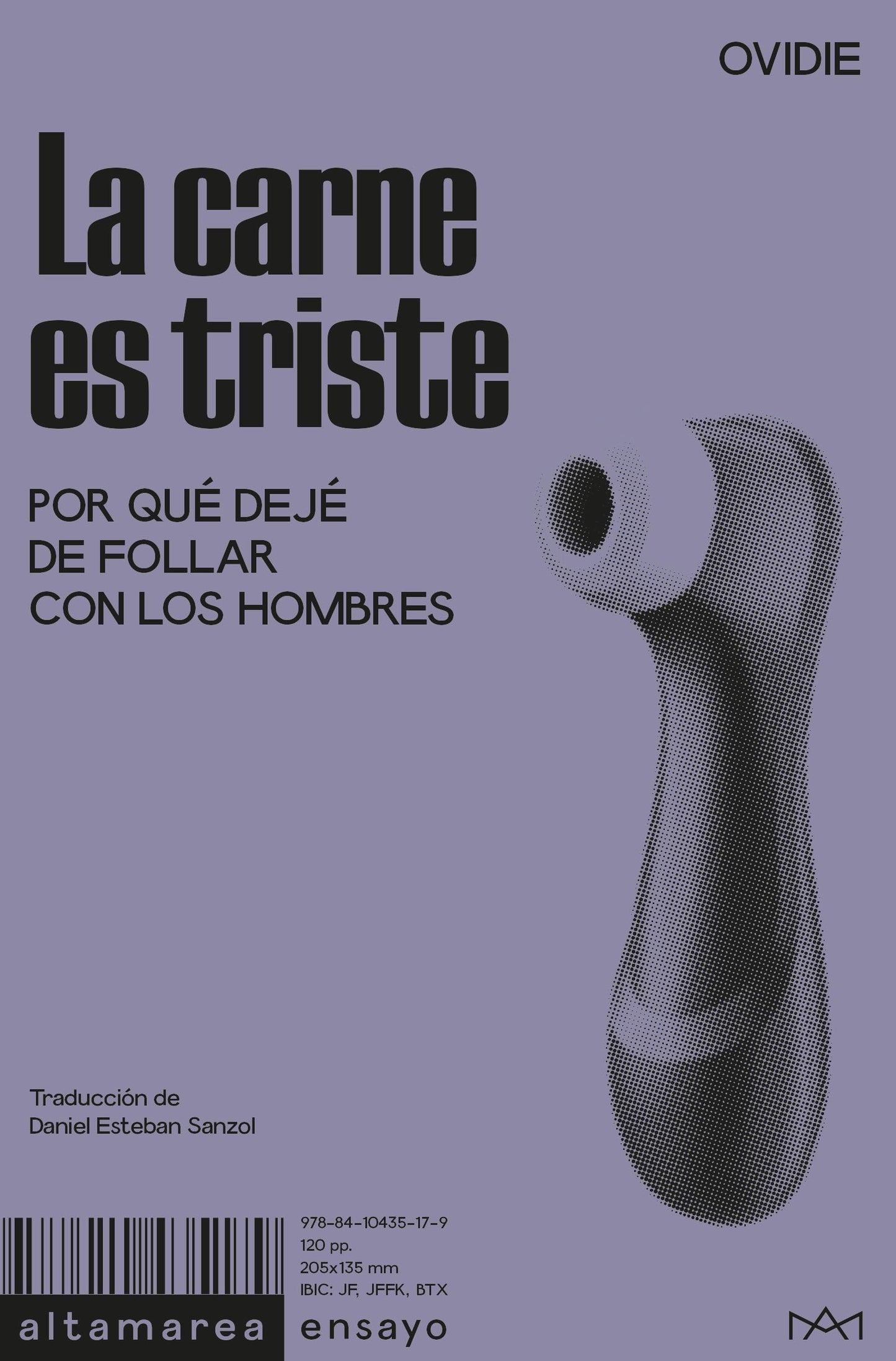 Libro: La carne es triste: Por qué dejé de follar con los hombres: 46 (Ensayo)