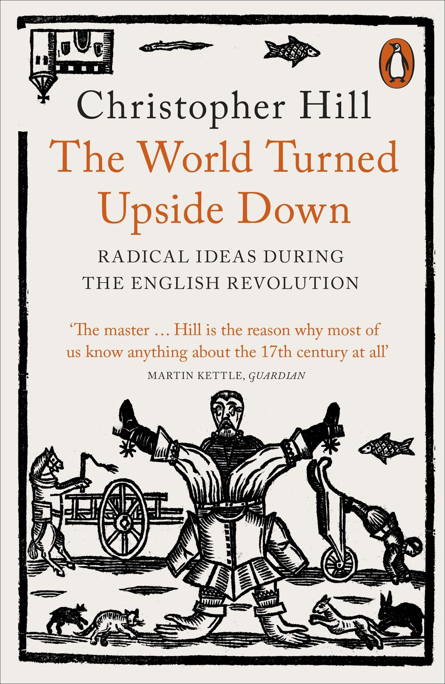 Libro: The World Turned Upside Down: Radical Ideas During the English Revolution