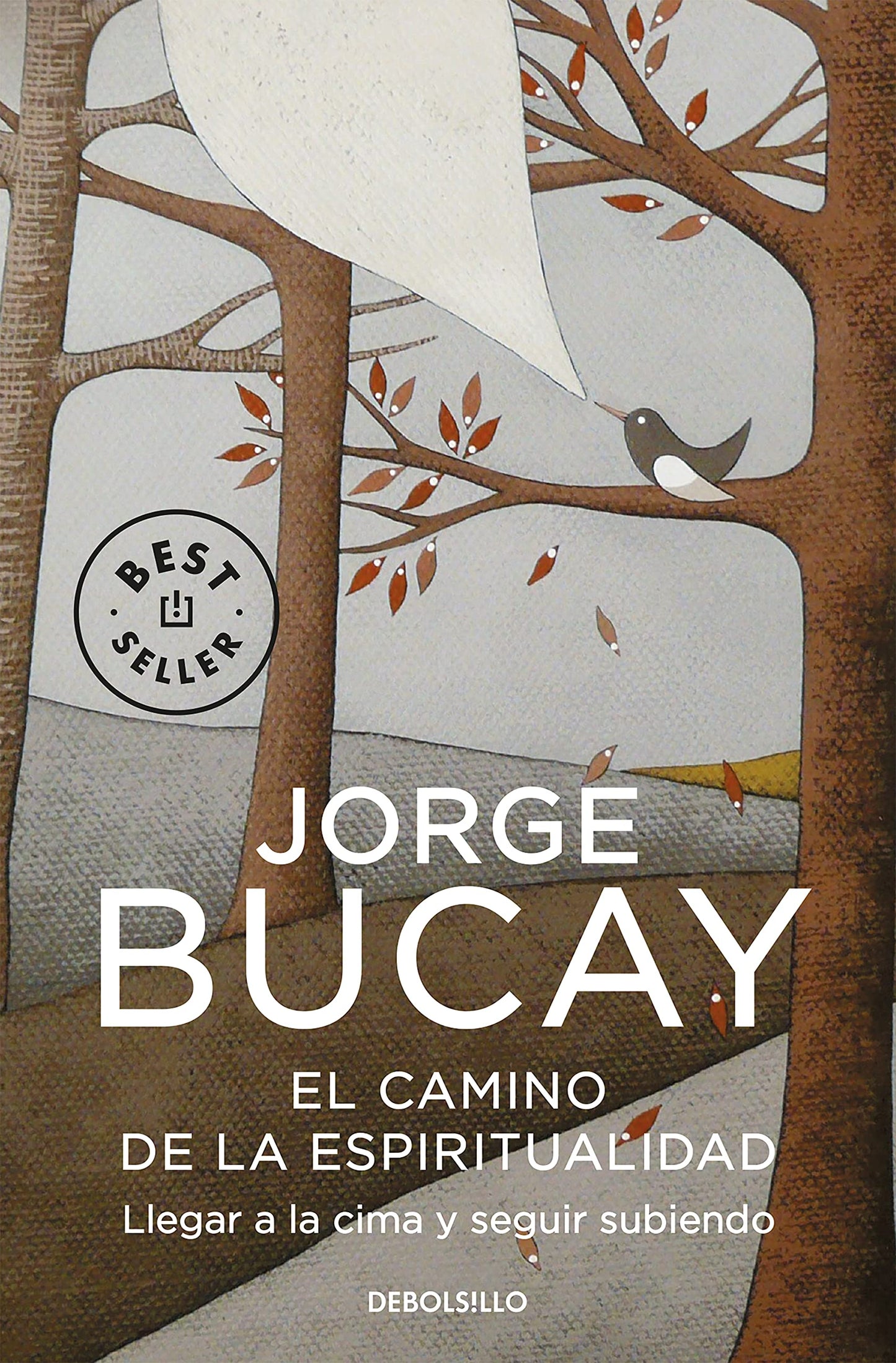 Libro: El camino de la espiritualidad: Llegar a la cima y seguir subiendo / The Path to Spirituality: Getting to the Top and Continuing Climbing (Spanish Edition)