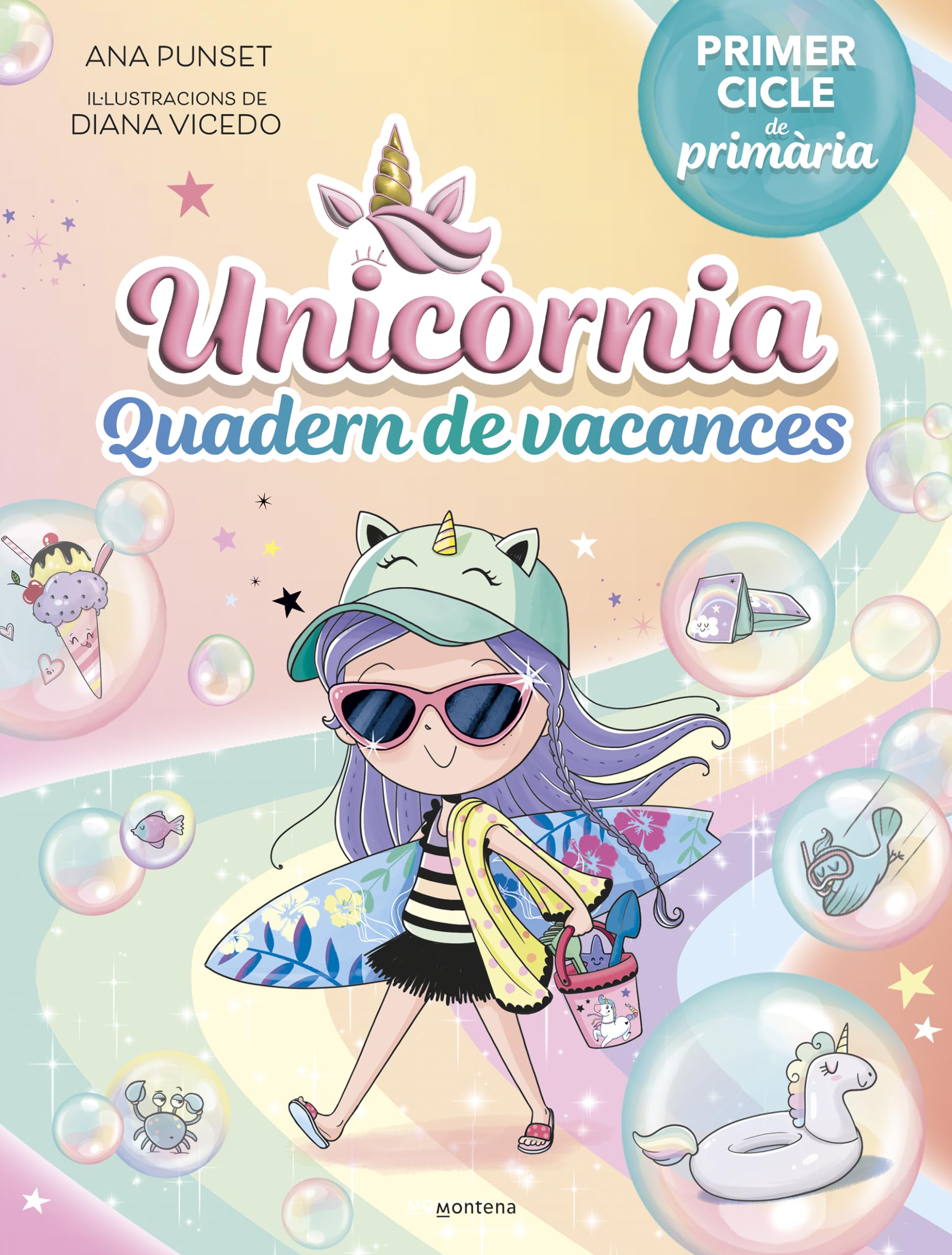 Unicòrnia - Quadern de vacances. Primer cicle de primària (Montena)