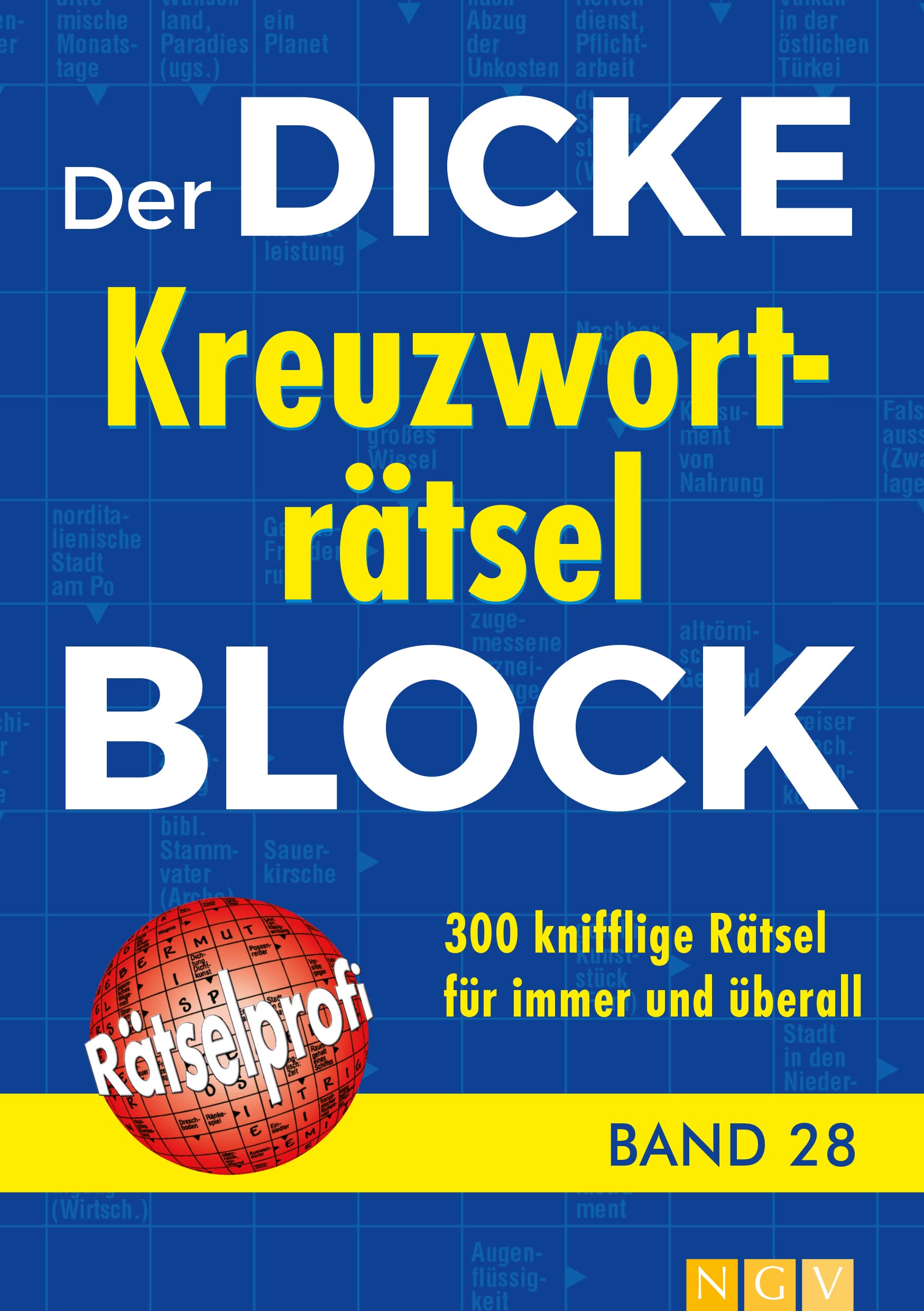 Libro: Der dicke Kreuzworträtsel-Block Band 28: 300 knifflige Rätsel für immer und überall