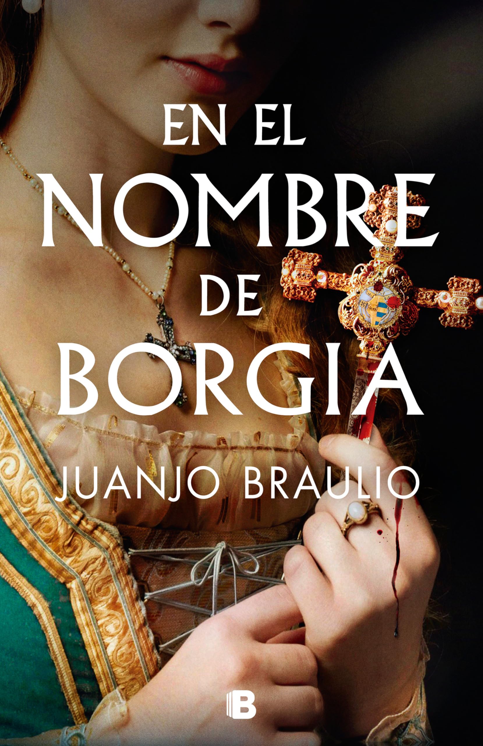 Libro: En el nombre de Borgia / In the Name of Borgia (Los Borgia, 2) (Spanish Edition)