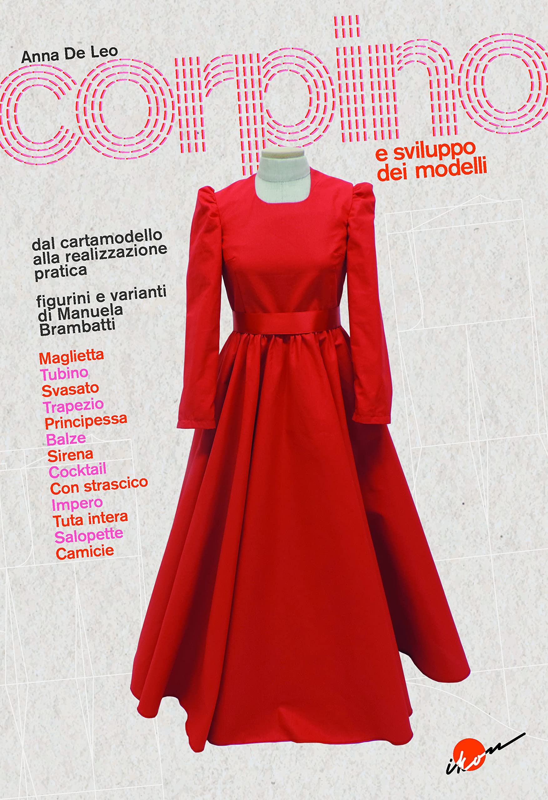 Libro: Corpino e sviluppo dei modelli. Dal cartamodello alla realizzazione pratica