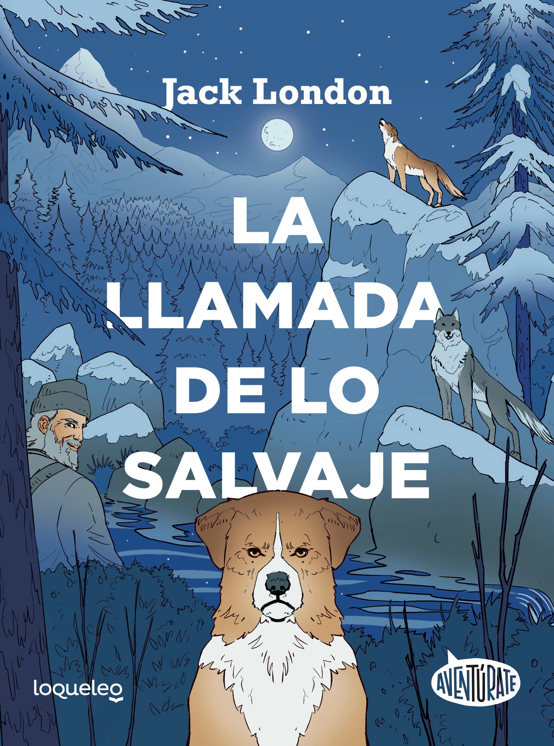 Libro: La llamada de lo salvaje. Aventúrate