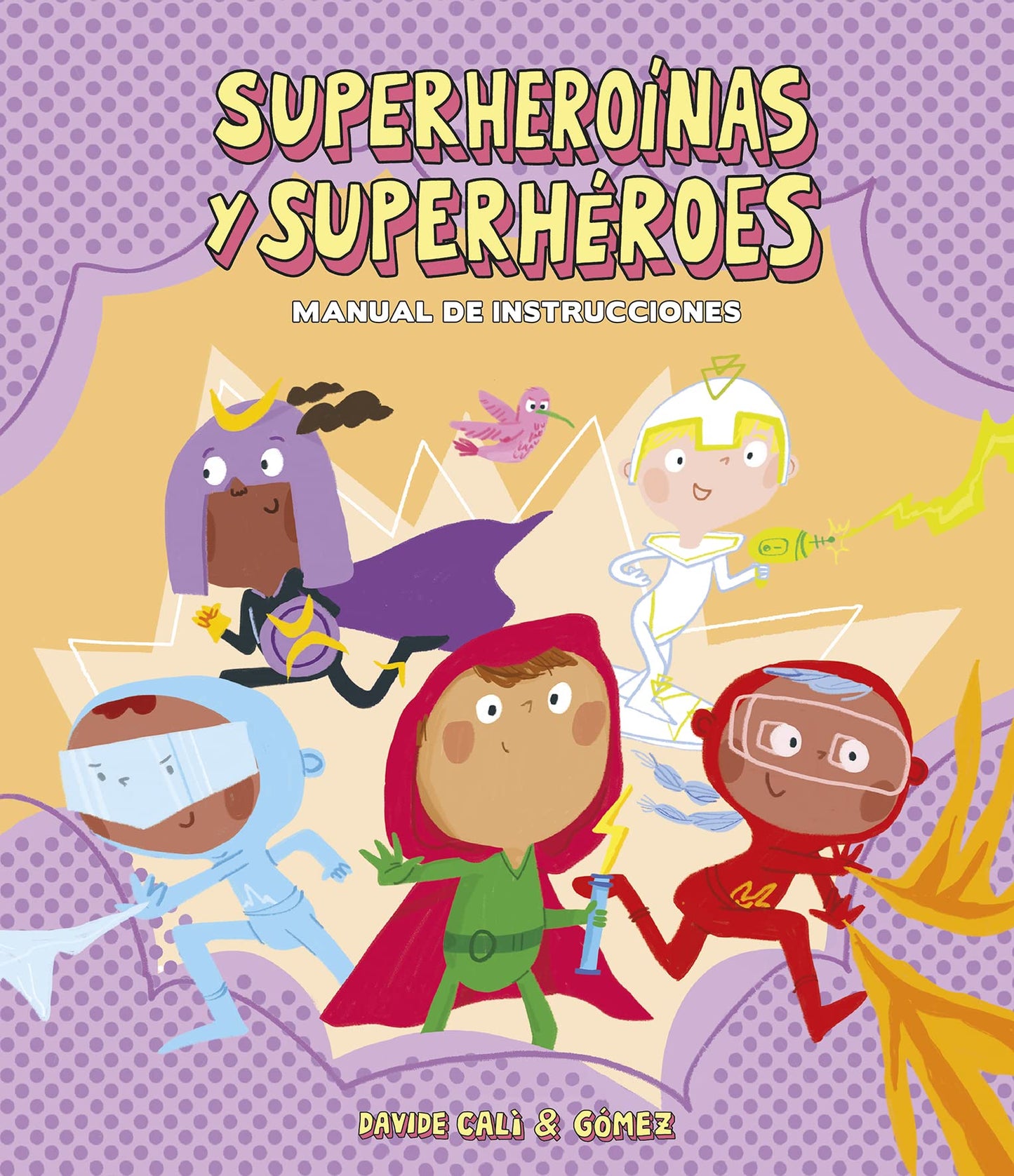 Libro: Superheroínas y superhéroes. Manual de instrucciones (Somos8) (Spanish Edition)