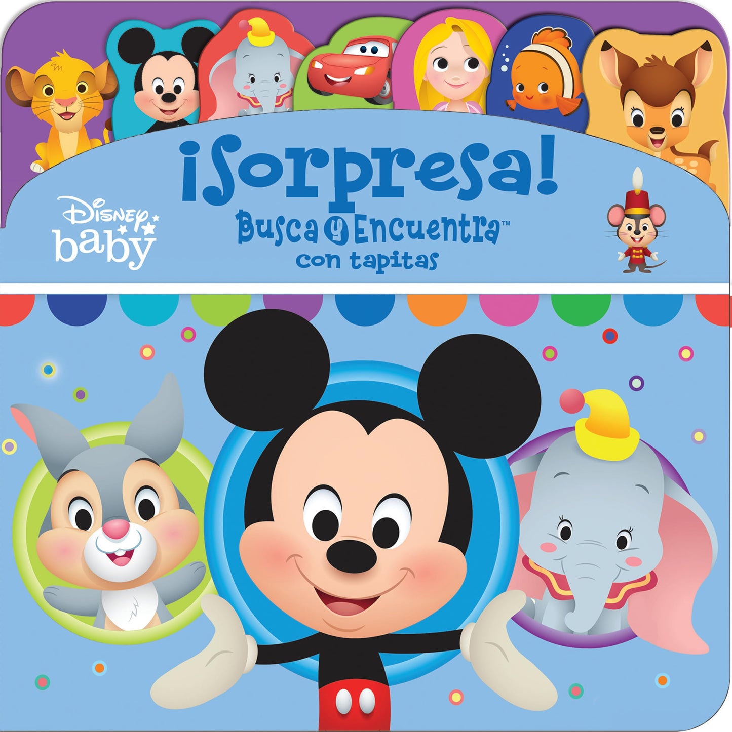 Libro: SORPRESA. BUSCA Y ENCUENTRA CON TAPITAS DISNEY BABY LAF LF