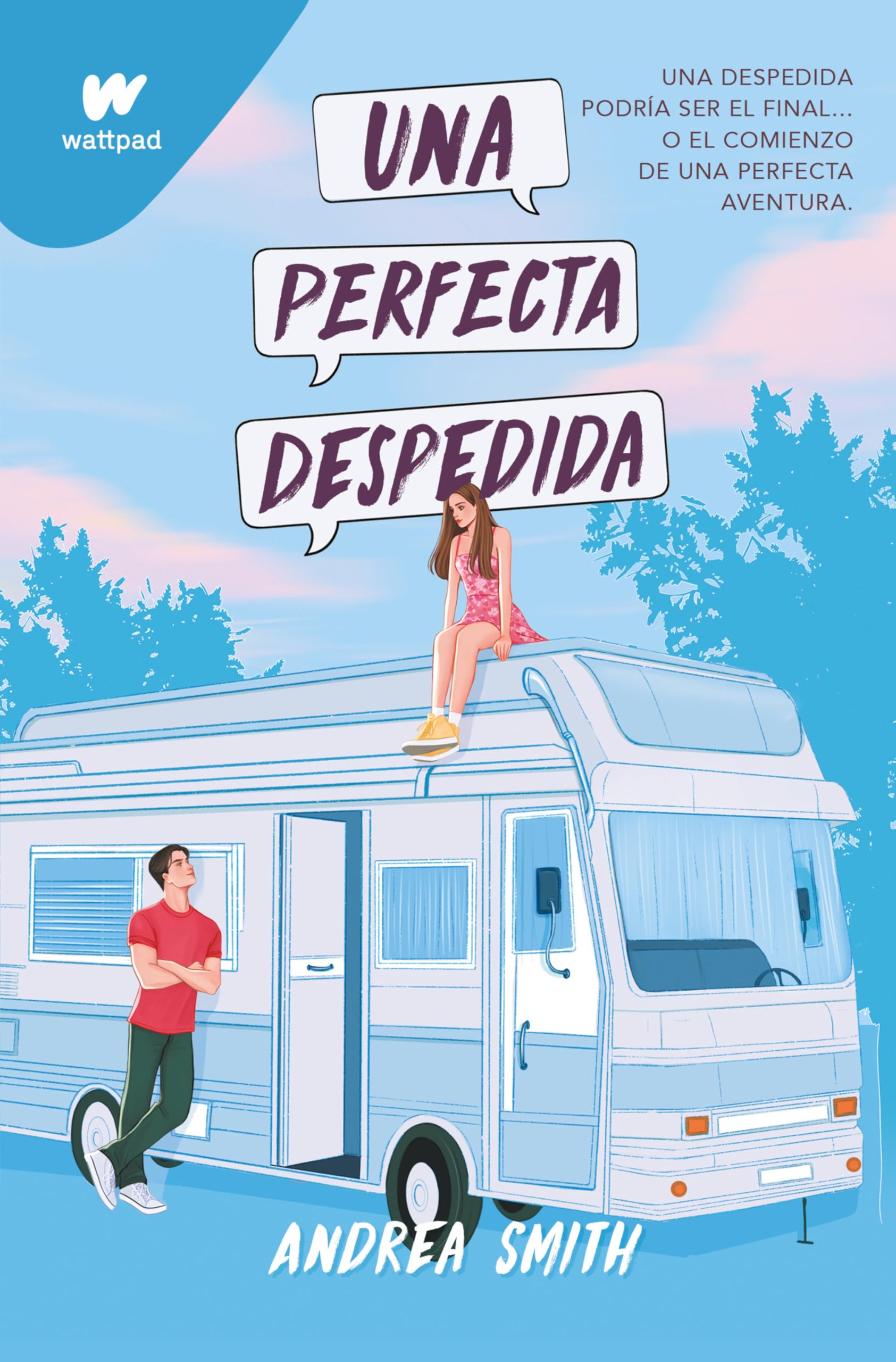 Una perfecta despedida (Wattpad)