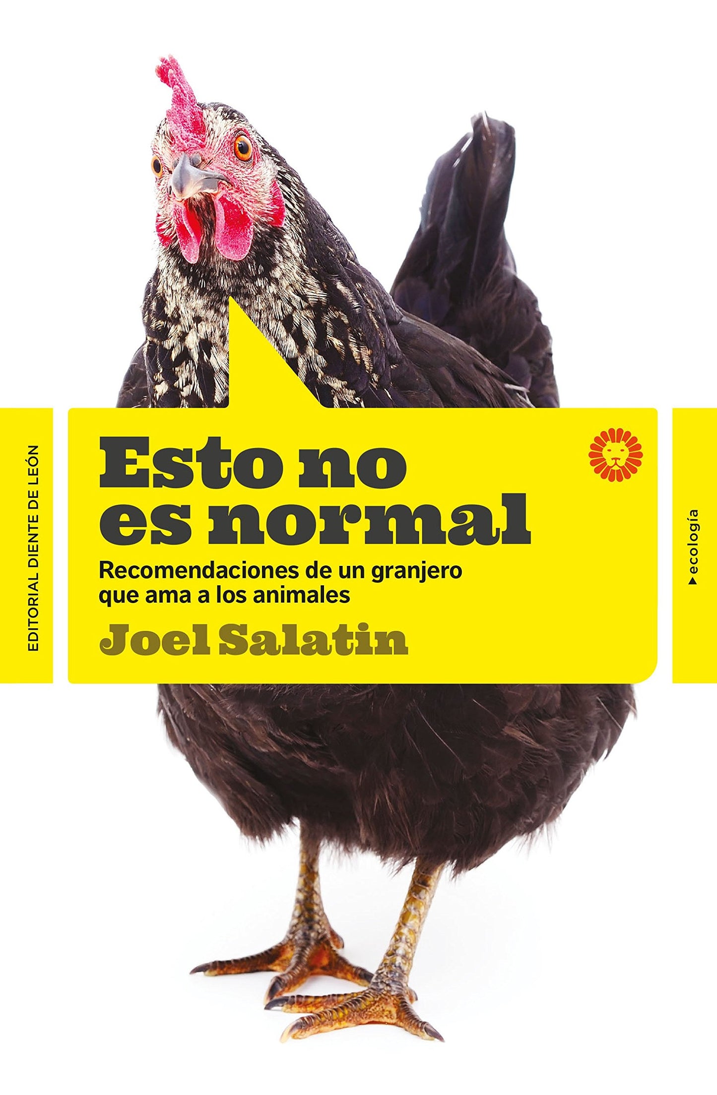 Libro: Esto no es normal: Recomendaciones de un granjero que ama los animales