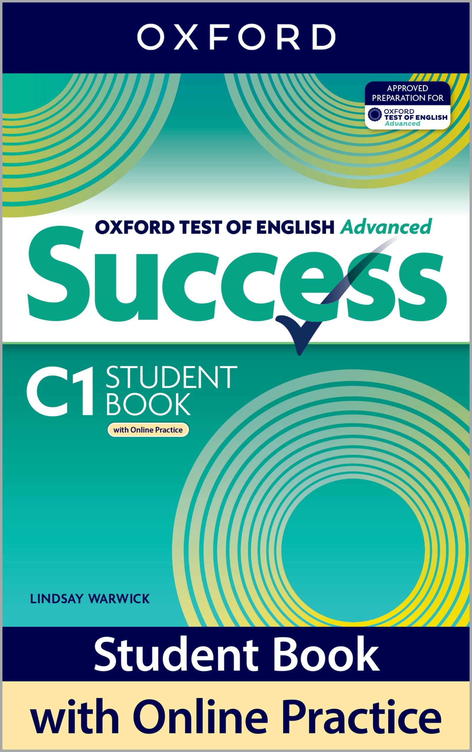 Oxford Test of English Advance. Student's Book with Online Practice Pack: Print Student Book with 2 years' access to Online Practice and Student ... English Hub (Ote Preparación de Exámenes)