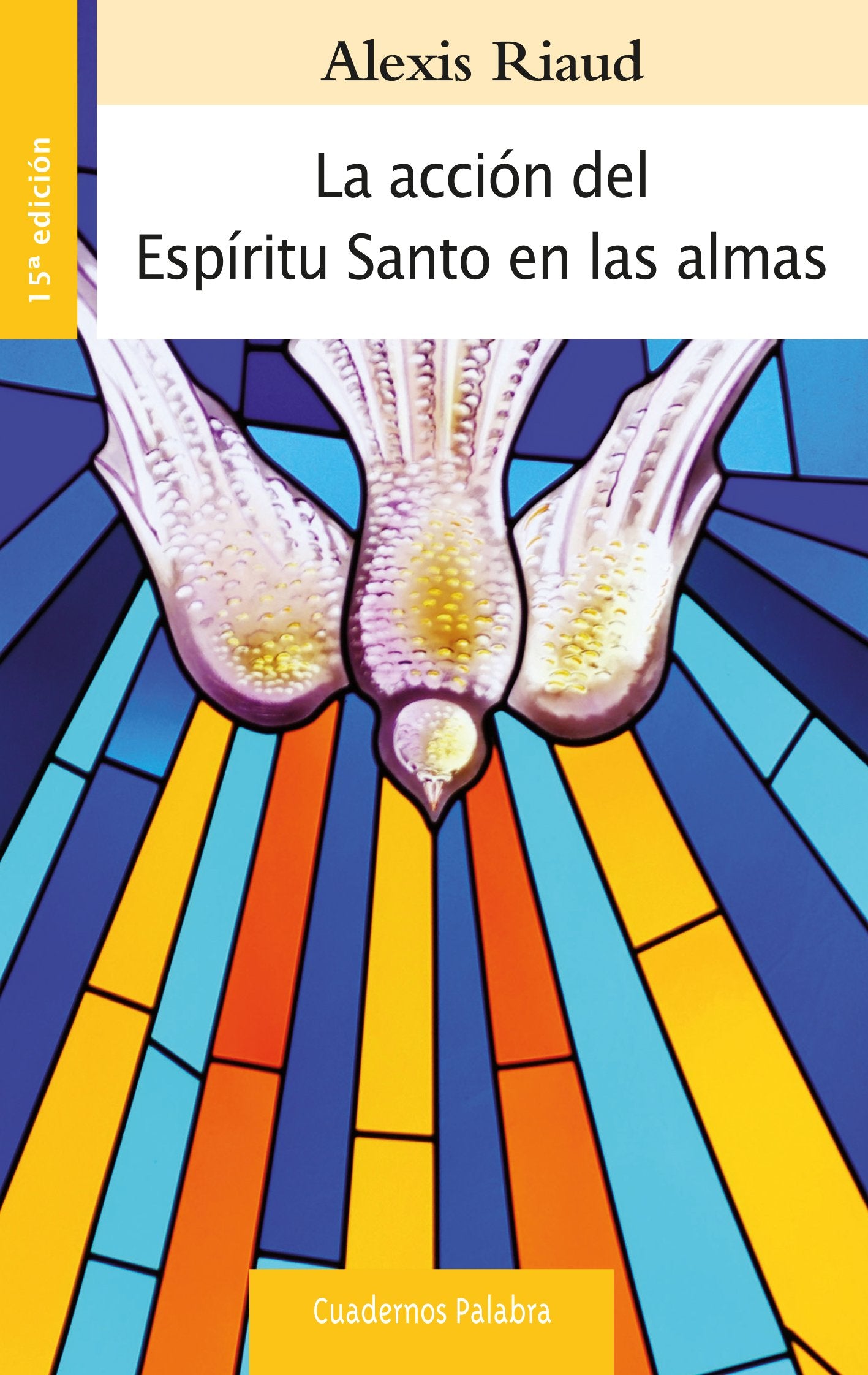 Libro: Accion Del Espiritu Santo En Las Almas: 83 (Cuadernos Palabra)