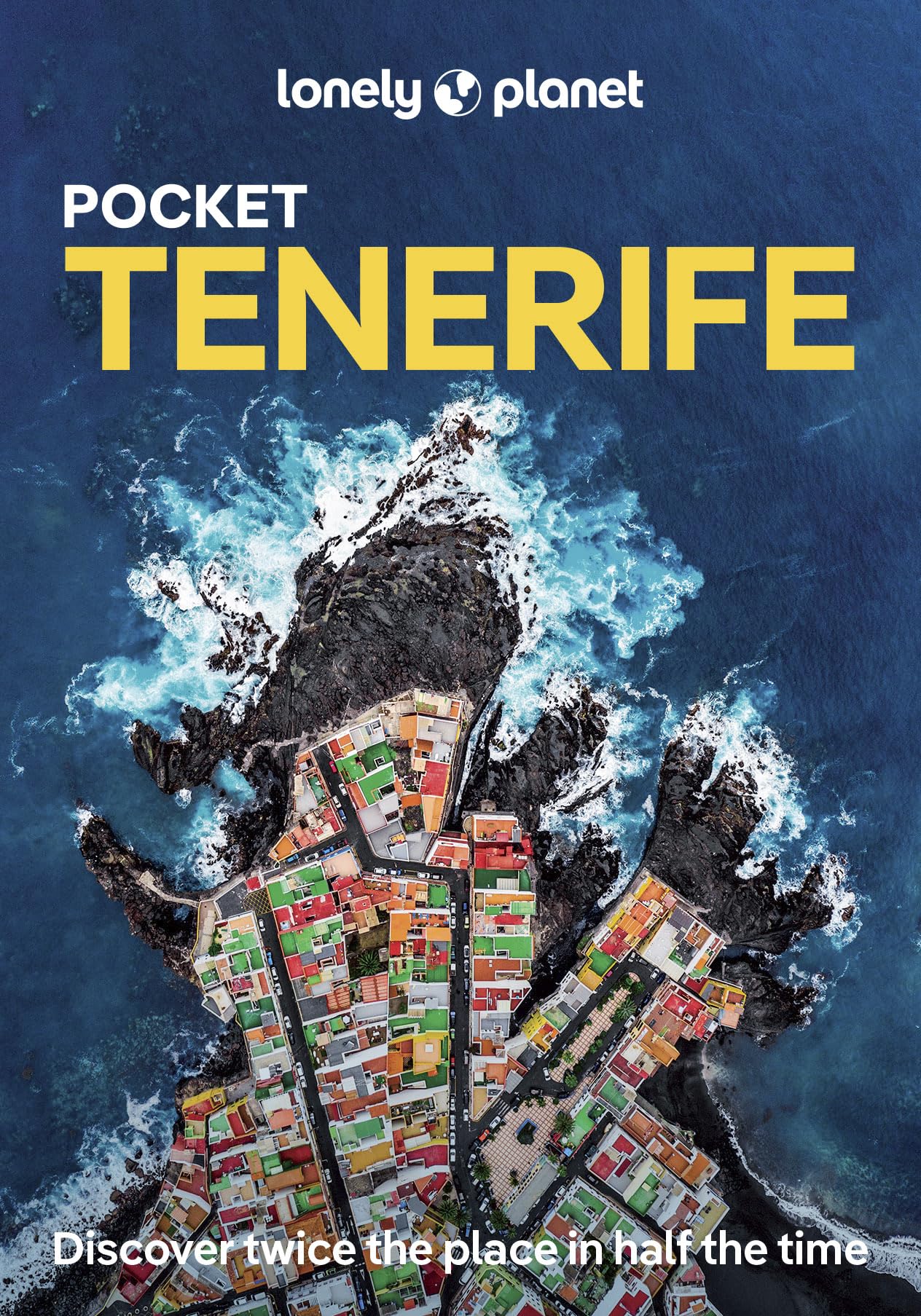 Libro: Lonely Planet Pocket Tenerife: Discover Twice the Place in Half the Time | Top Sights | Maps & Walking Tours | Covers Parque Nacional del Teide, La ... Cruz de Tenerife and more (Pocket Guide)
