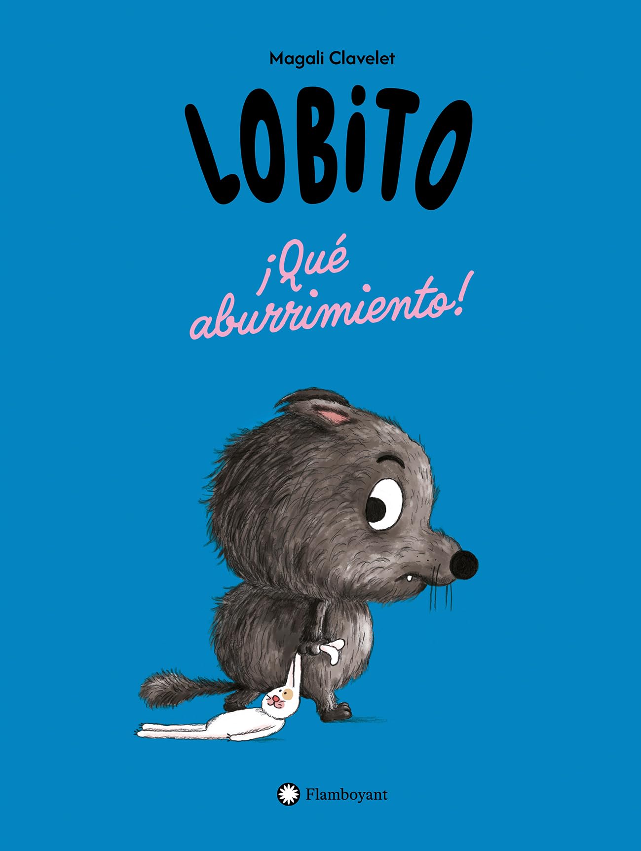 Libro: Lobito. ¡Qué aburrimiento!