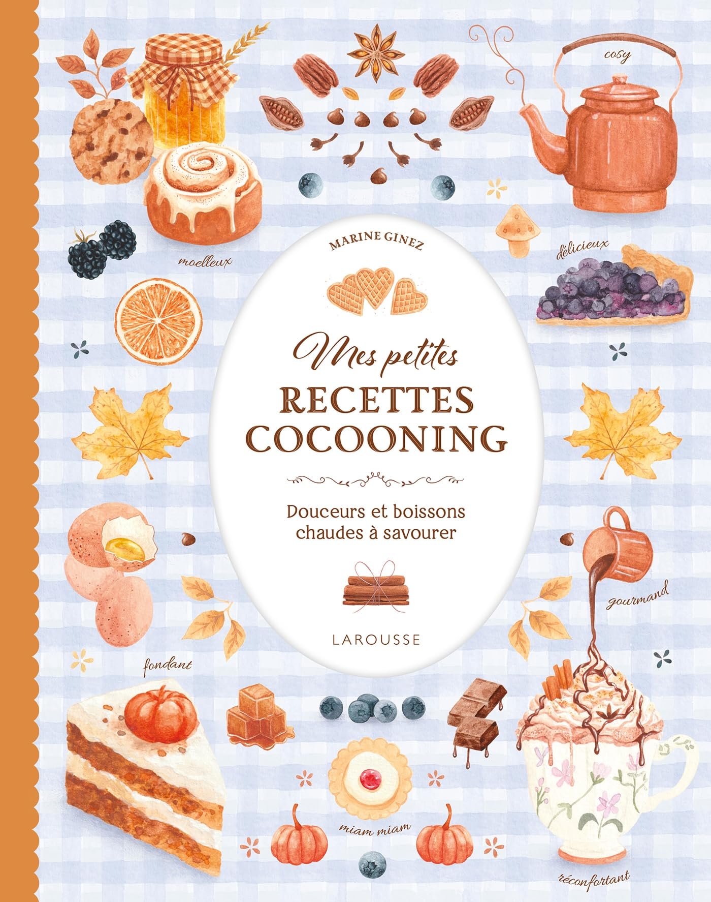 Libro: Mes petites recettes cocooning: Douceurs et boissons chaudes à savourer