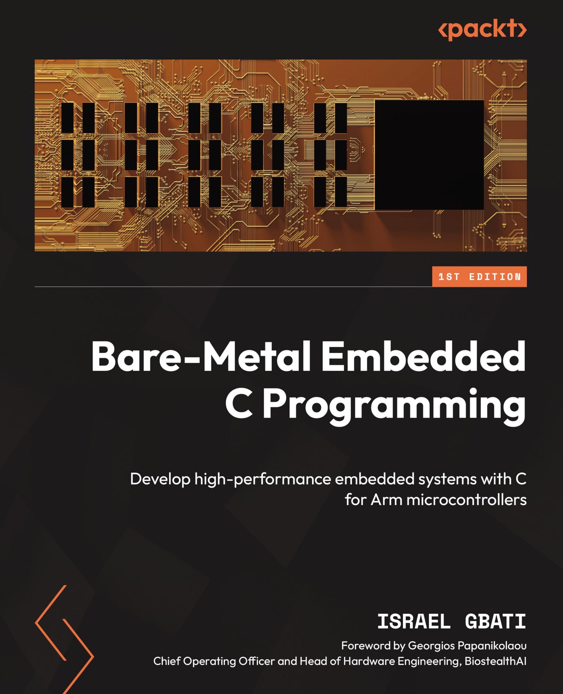 Libro: Bare-Metal Embedded C Programming: Develop high-performance embedded systems with C for Arm microcontrollers
