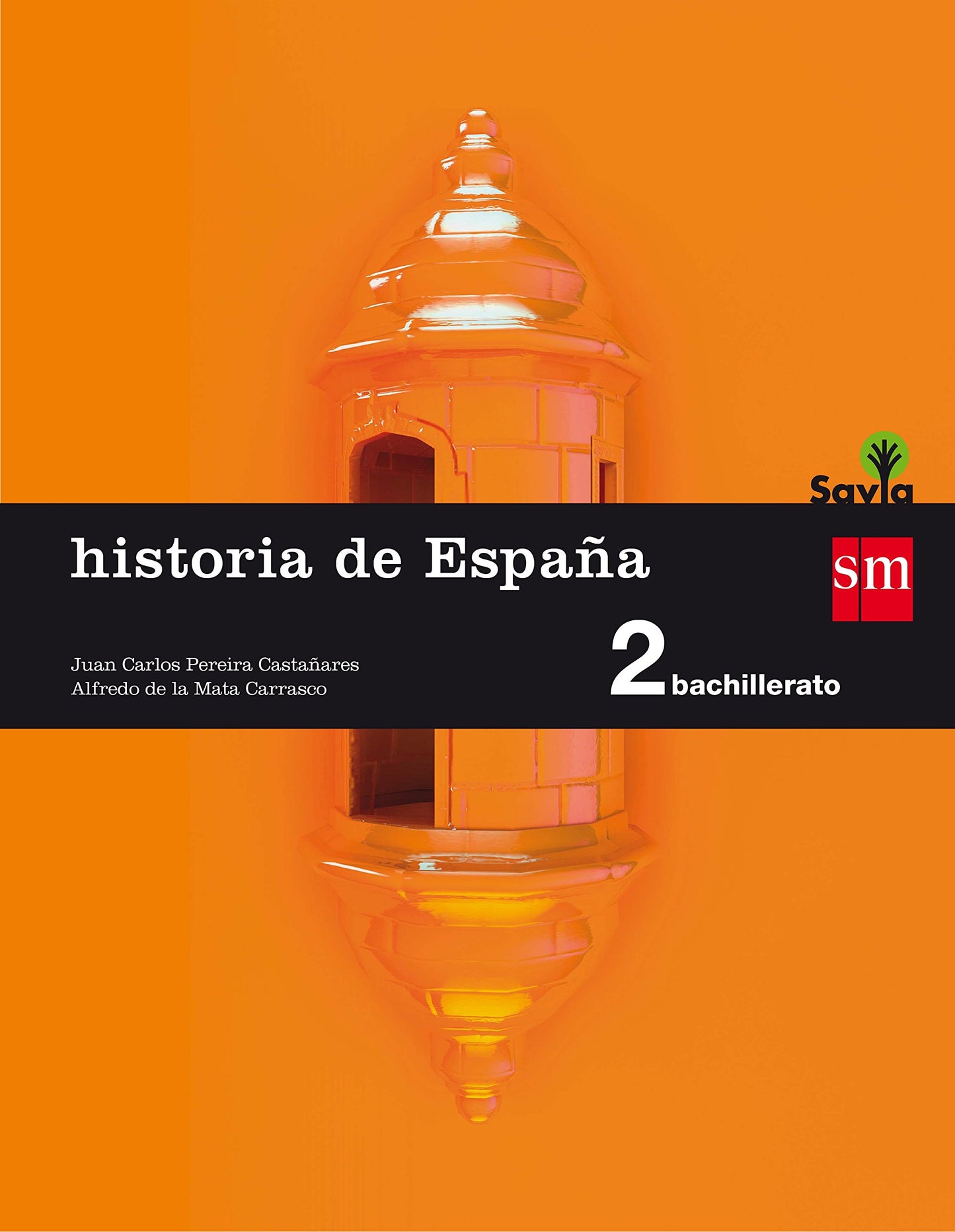 Libro: Historia de España. 2 Bachillerato. Savia