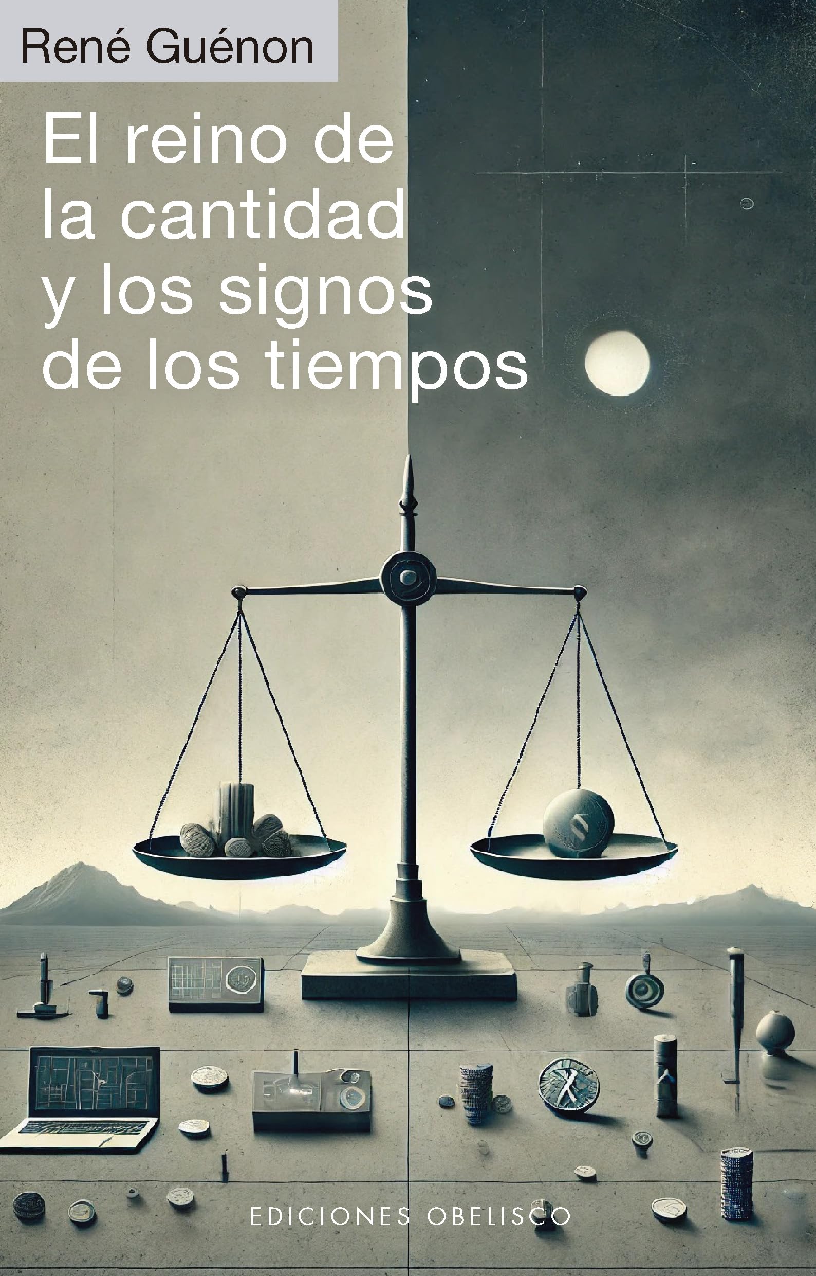 Libro: El reino de la cantidad y los signos de los tiempos (Estudios y documentos)