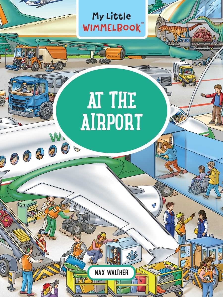 Libro: My Little Wimmelbook®―At the Airport: A Look-and-Find Book (Kids Tell the Story) (My Big Wimmelbooks)