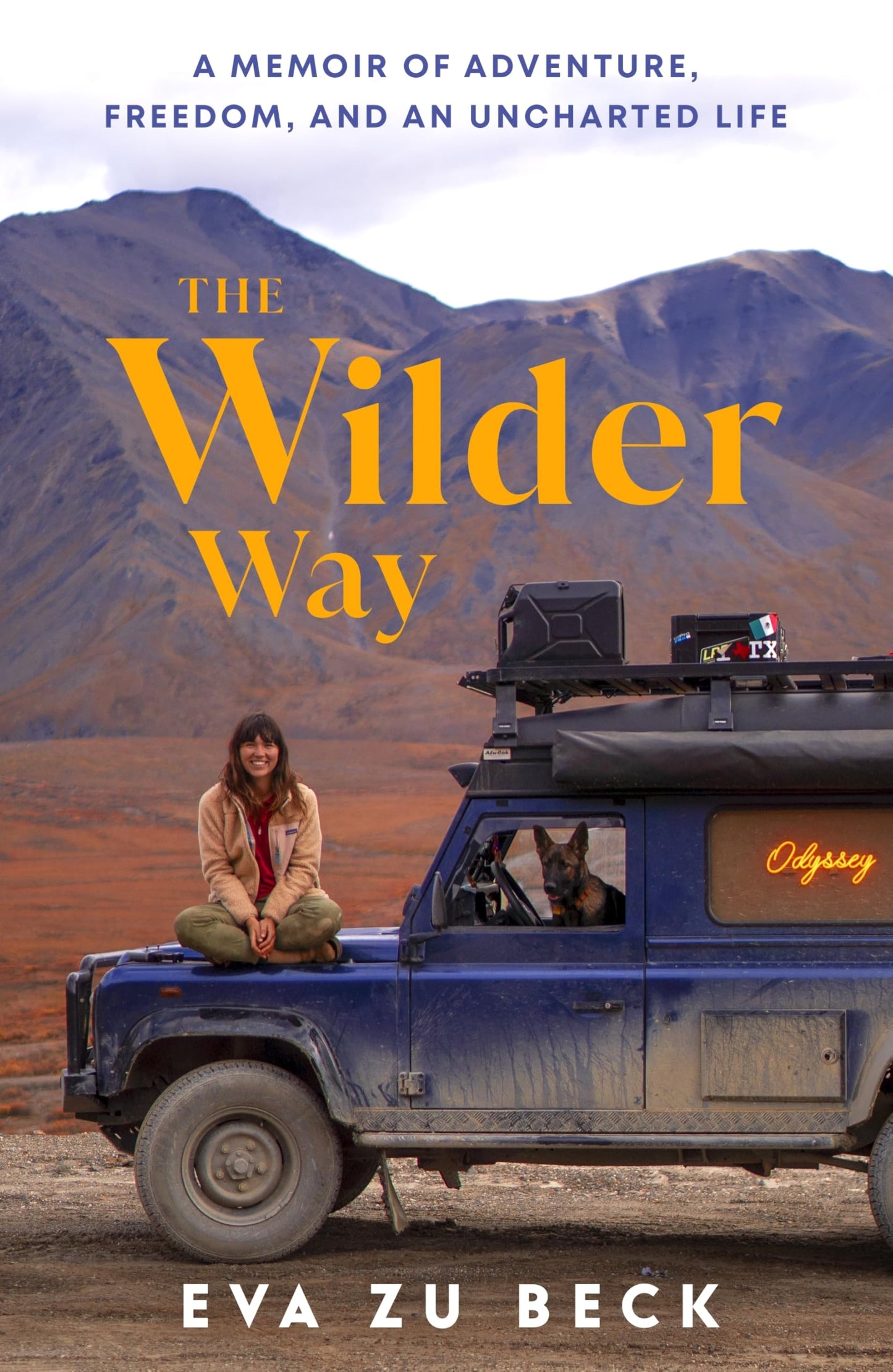 Libro: The Wilder Way: The Inspiring Travel Memoir of Adventure, Freedom and an Uncharted Life