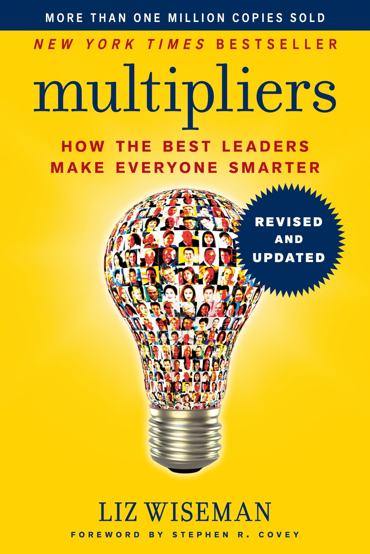 Multipliers, Revised and Updated: How the Best Leaders Make Everyone Smart