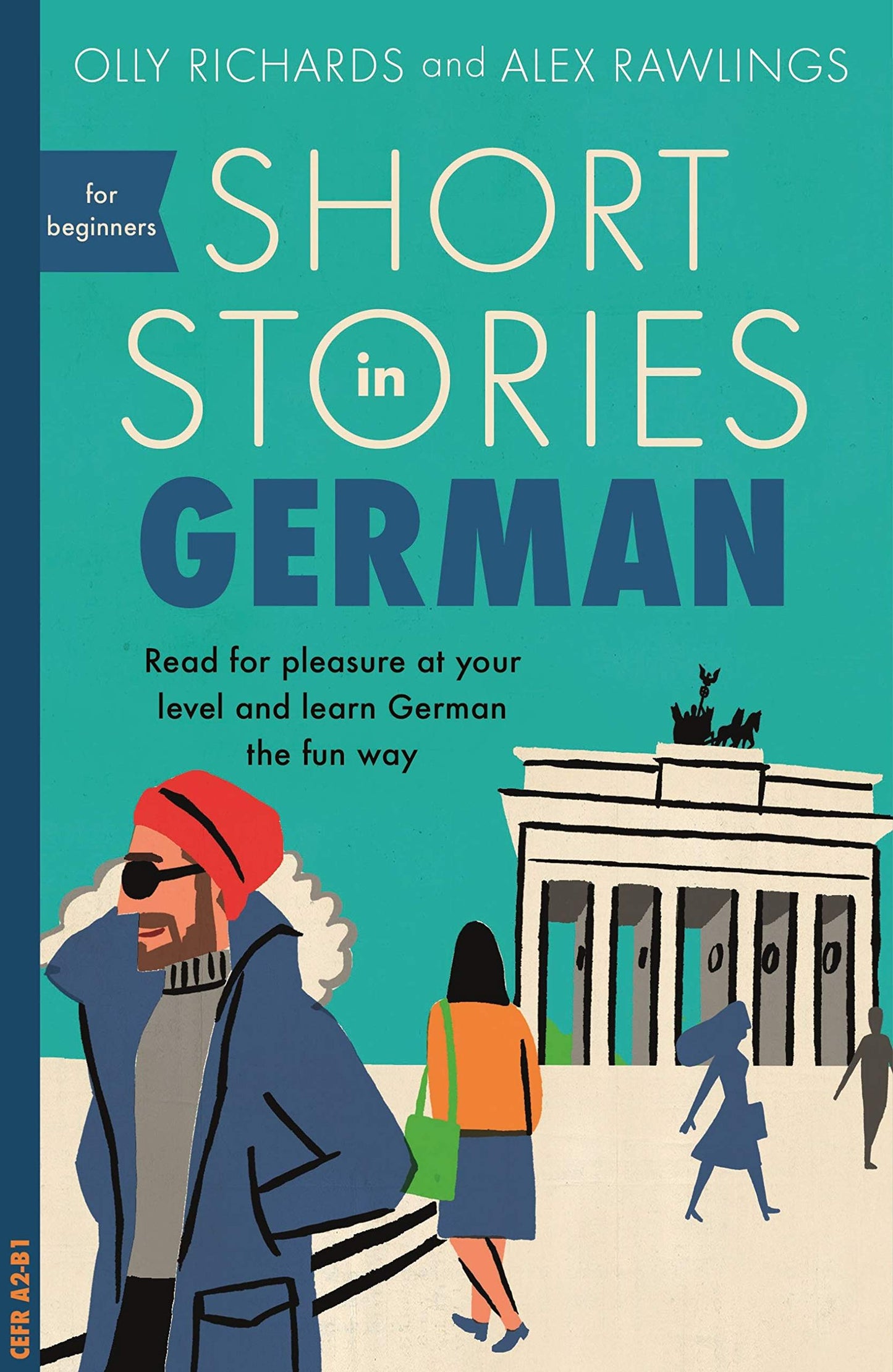 Short Stories in German: Read for pleasure at your level, expand your vocabulary and learn German the fun way! (Readers)