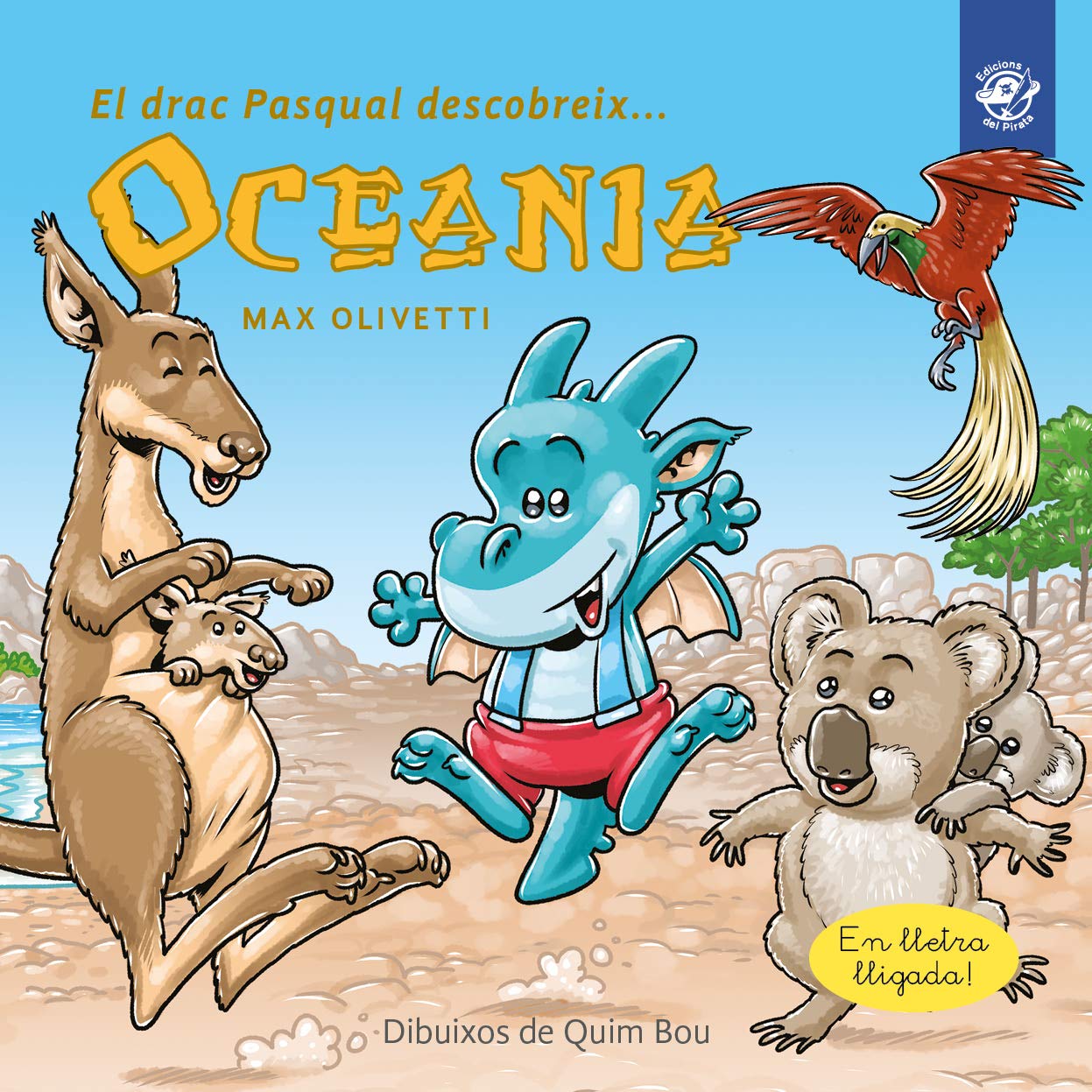 Libro: El drac Pasqual descobreix Oceania: Contes en lletra lligada - En català - Interactiu, amb valors i divertit!