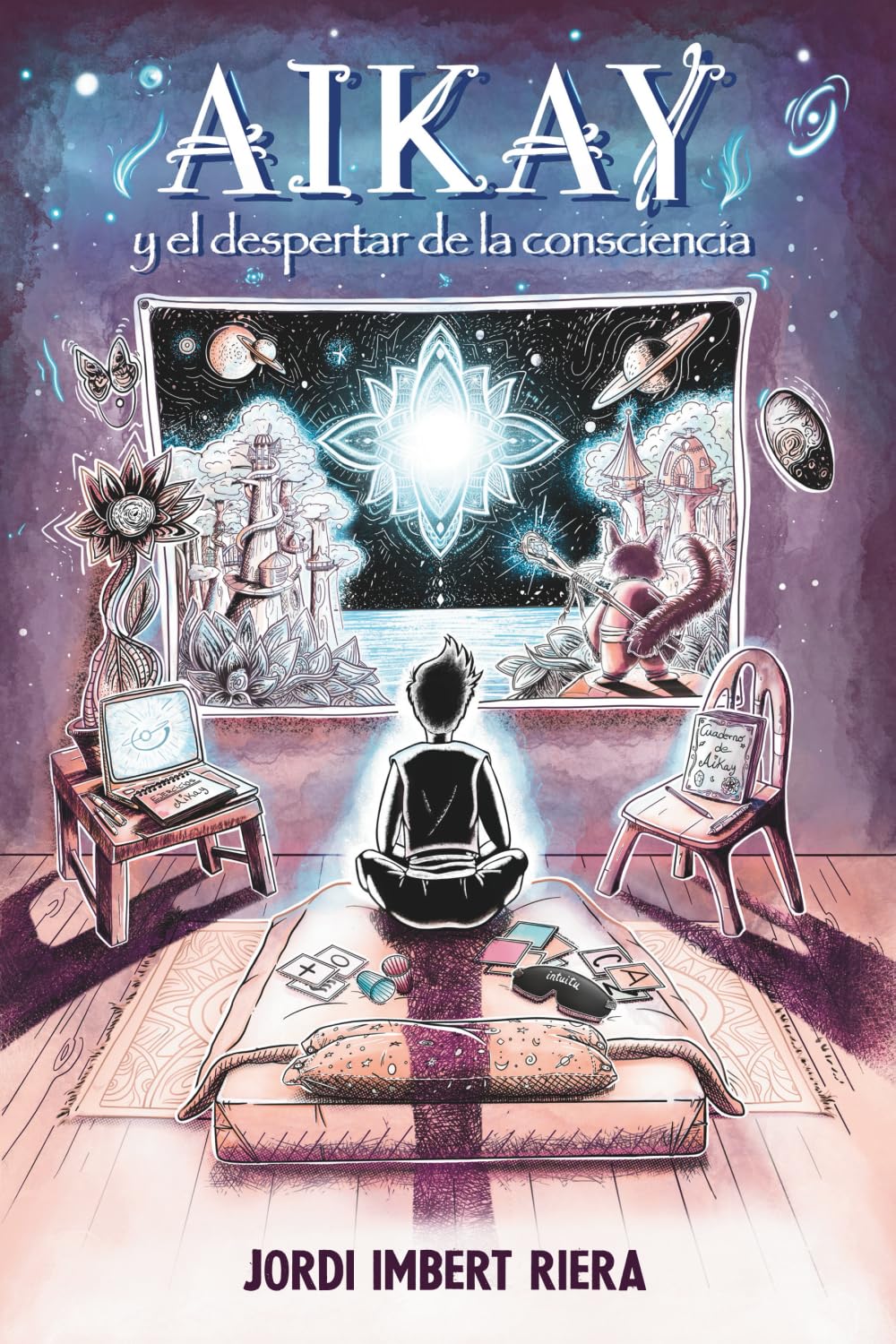Libro: Aikay y el despertar de la consciencia: 1