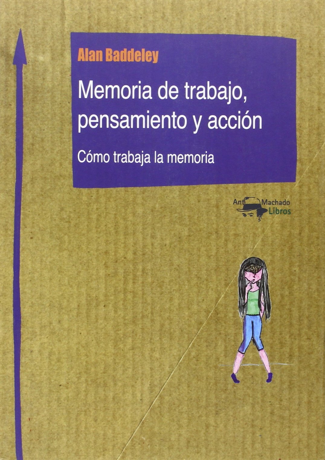 Libro: Memoria de trabajo, pensamiento y acción: Cómo trabaja la memoria: 9 (Nuevo Aprendizaje)