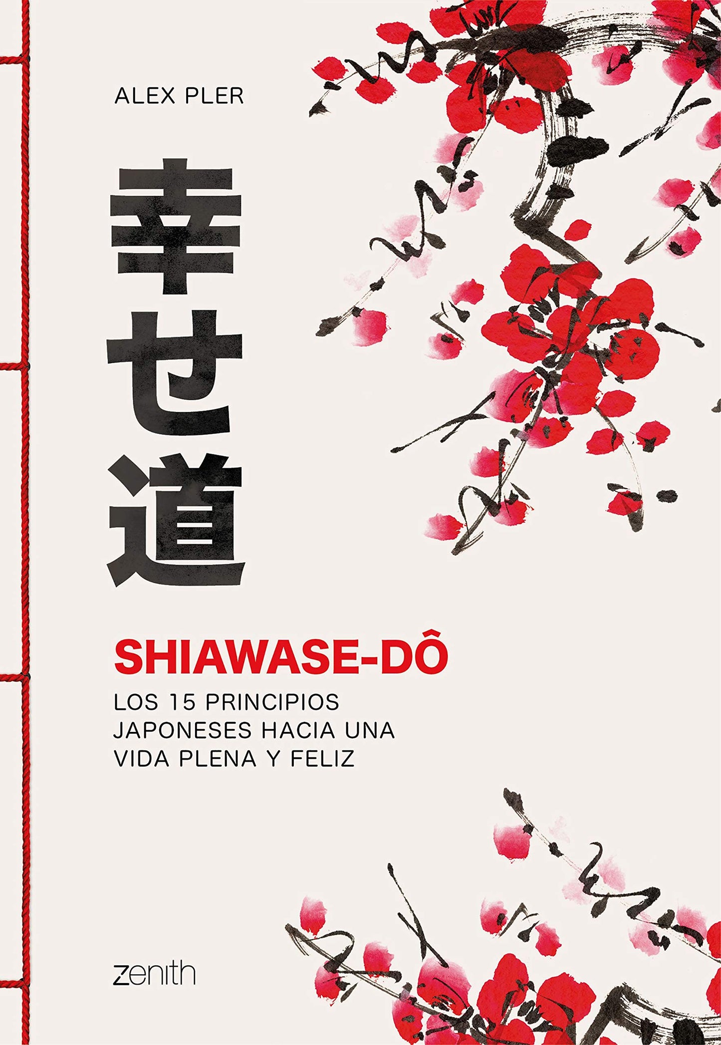 Libro: Shiawase-dô: Los 15 principios japoneses hacia una vida plena y feliz