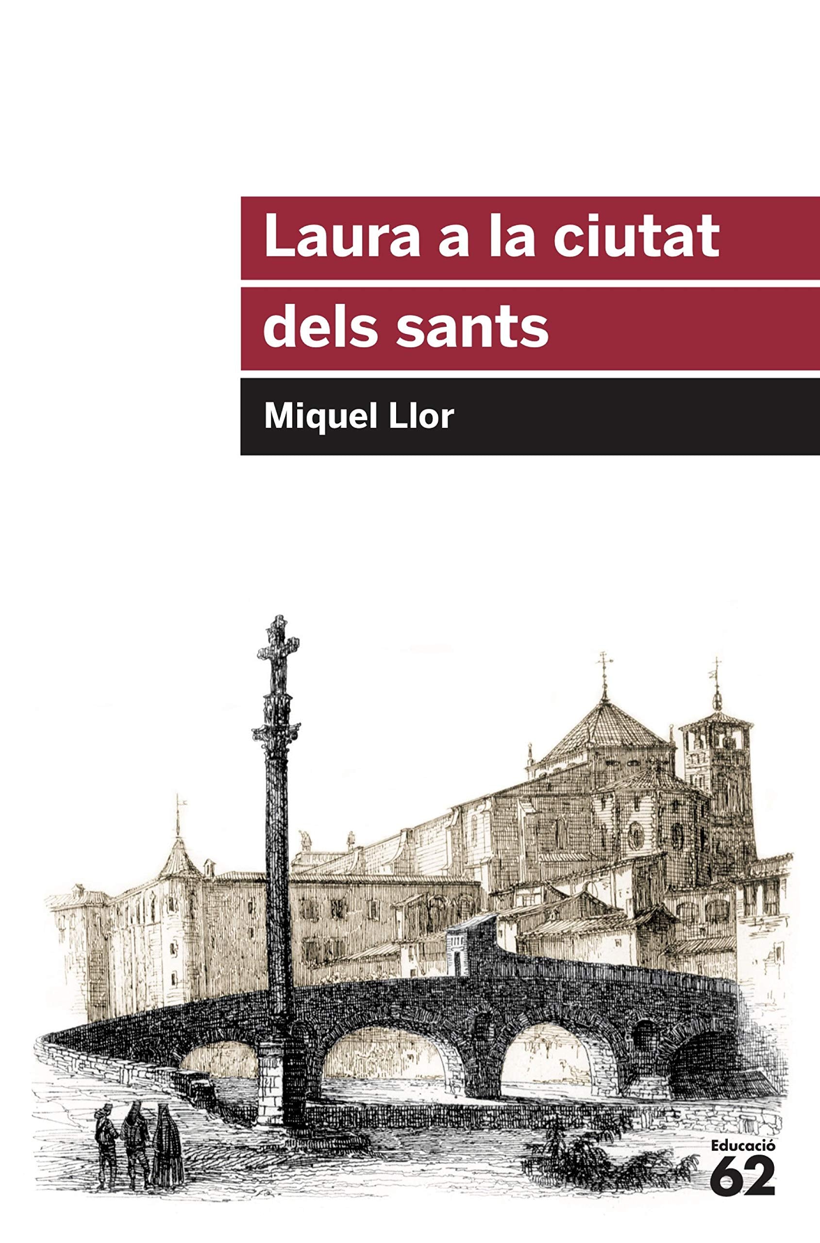 Libro: Laura a la ciutat dels sants: 105 (Educació 62)
