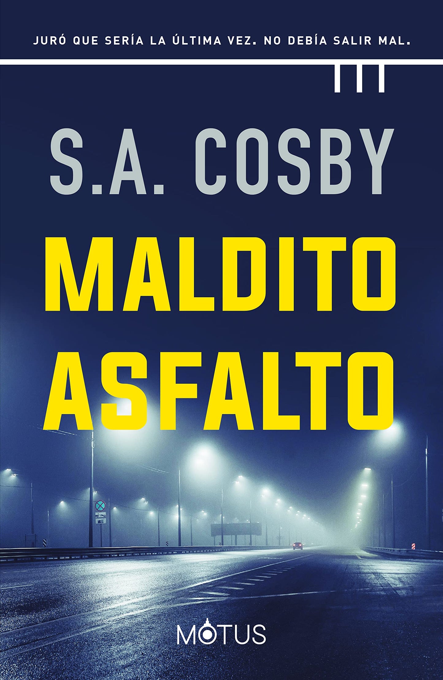 Libro: Maldito asfalto