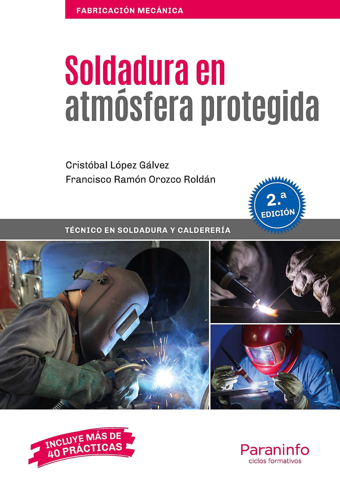 Libro: Soldadura en atmósfera protegida 2.ª edición (Fabricación Mecánica)