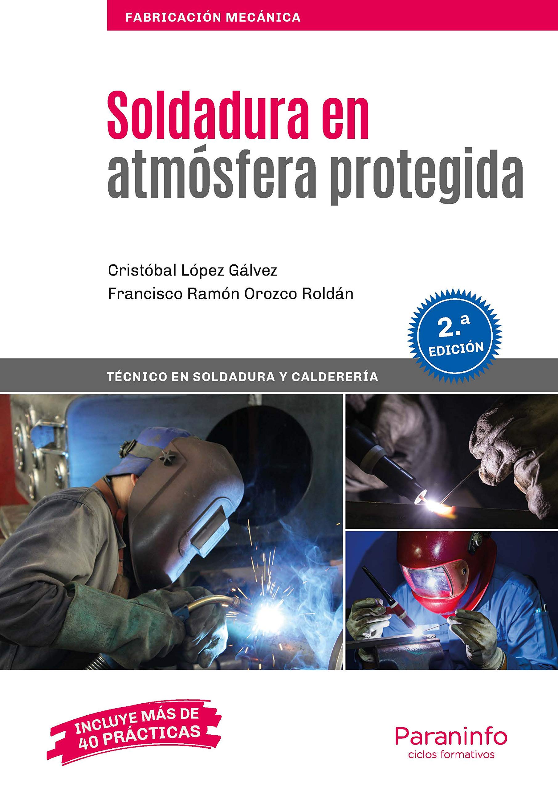 Libro: Soldadura en atmósfera protegida 2.ª edición (Fabricación Mecánica)