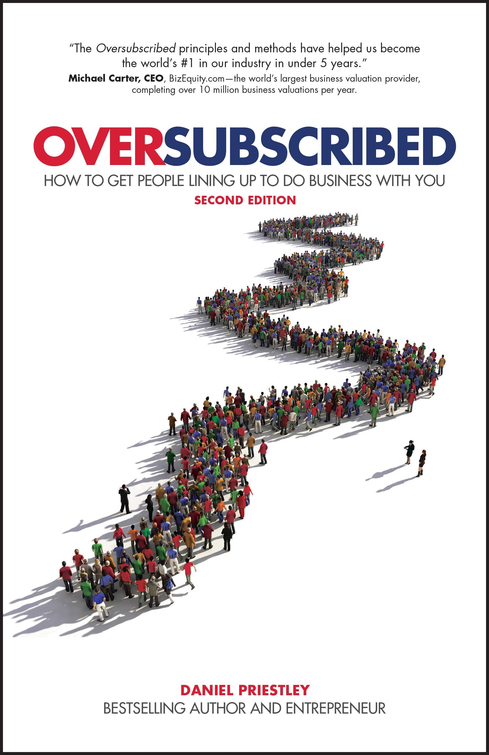 Libro: Oversubscribed: How To Get People Lining Up To Do Business With You, 2nd Edition: How To Get People Lining Up To Do Business With You