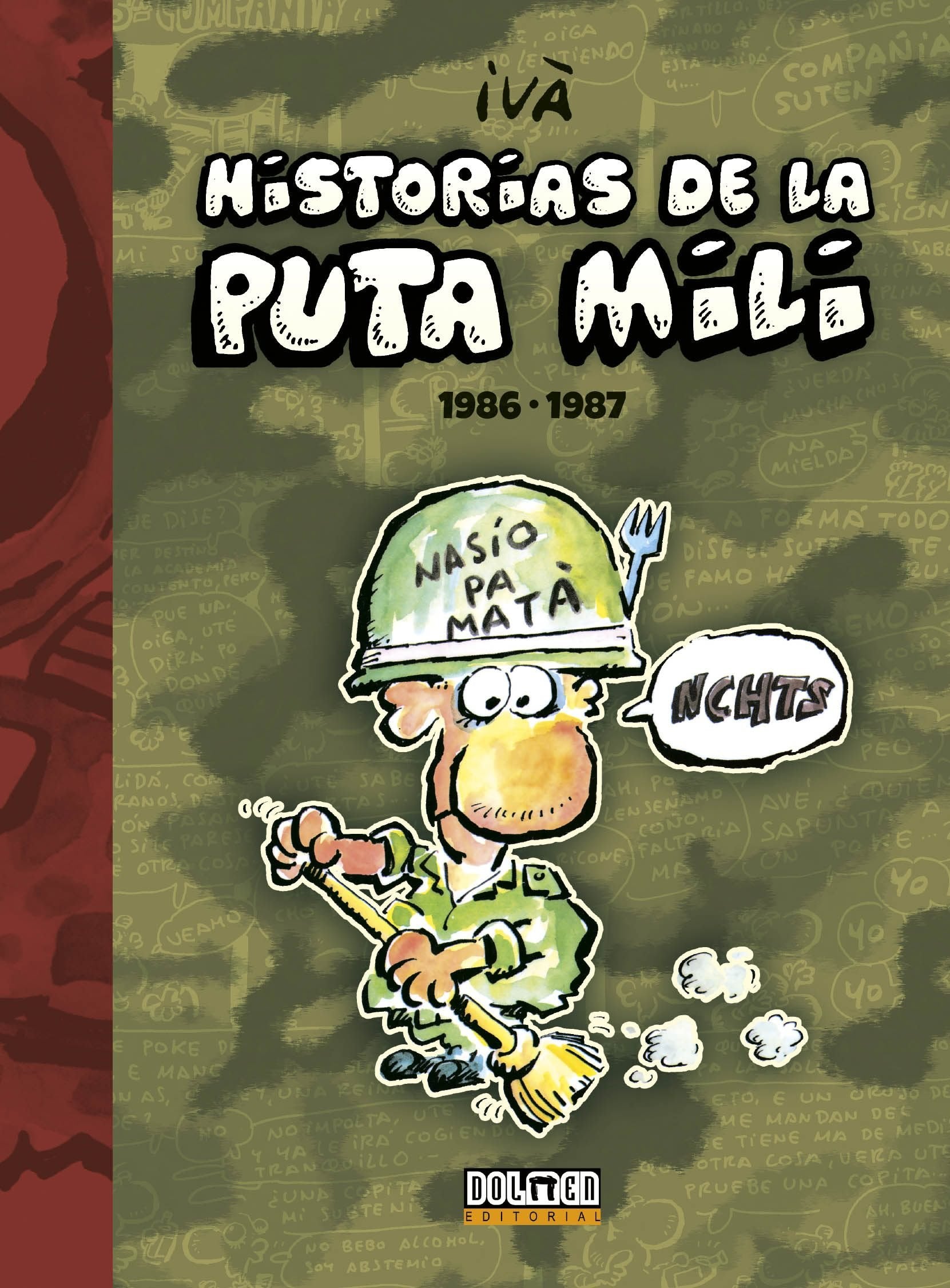Libro: Historias de la Puta Mili. 1986-1987 (Por fin es viernes)
