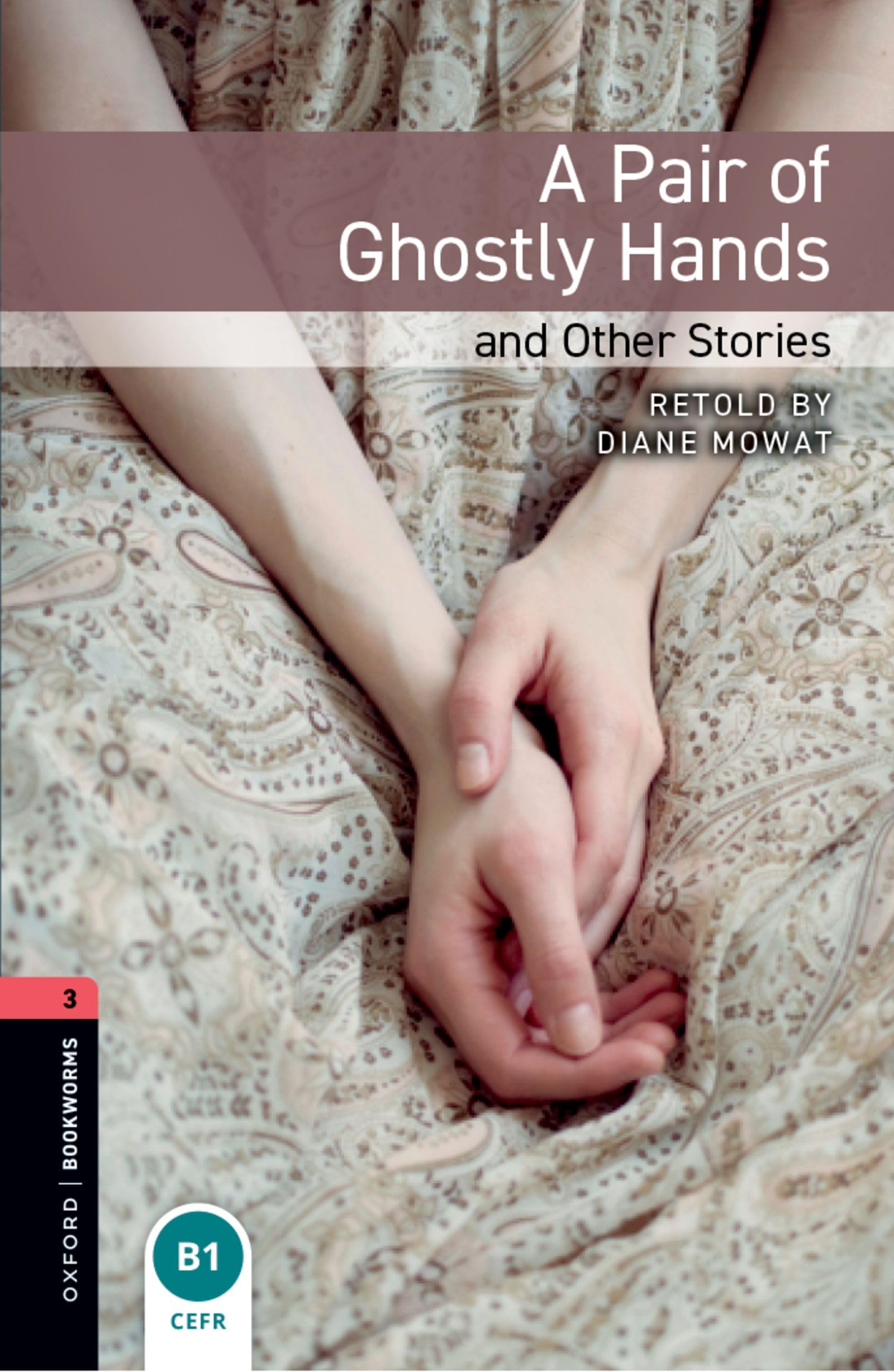 Libro: Oxford Bookworms Library: A Pair of Ghostly Hands and Other Stories: Level 3: 1000-Word Vocabulary