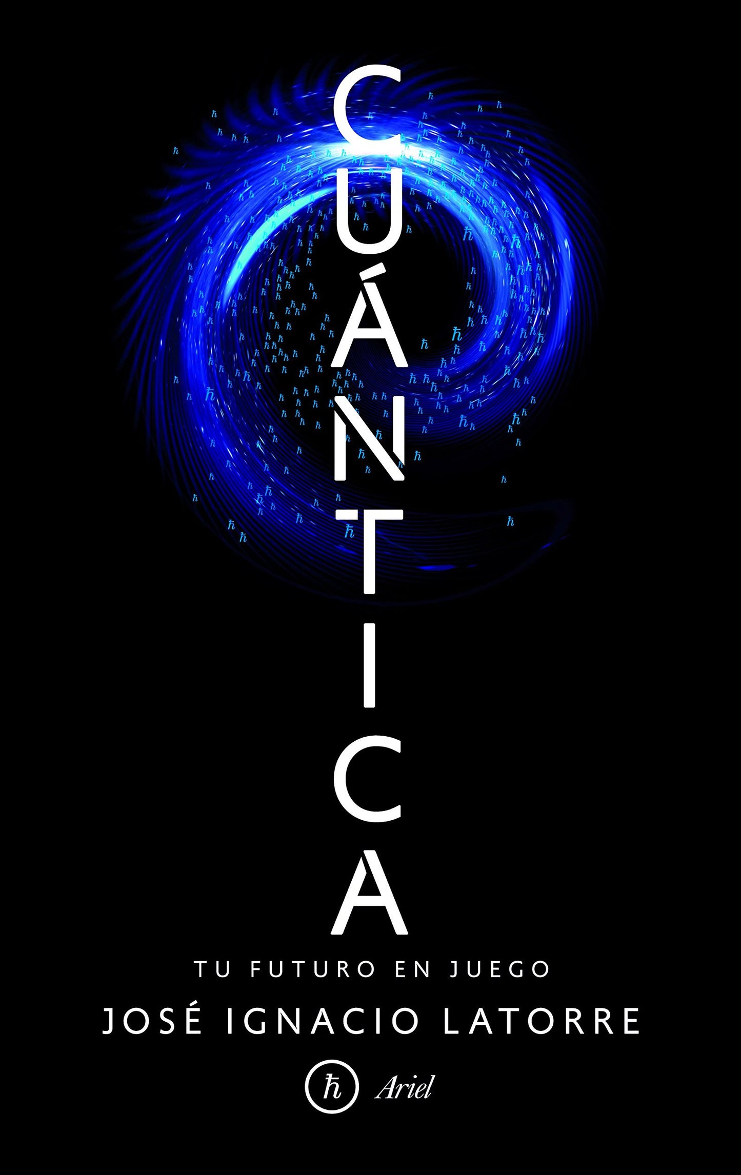 Cuántica: Tu futuro en juego (Ariel)