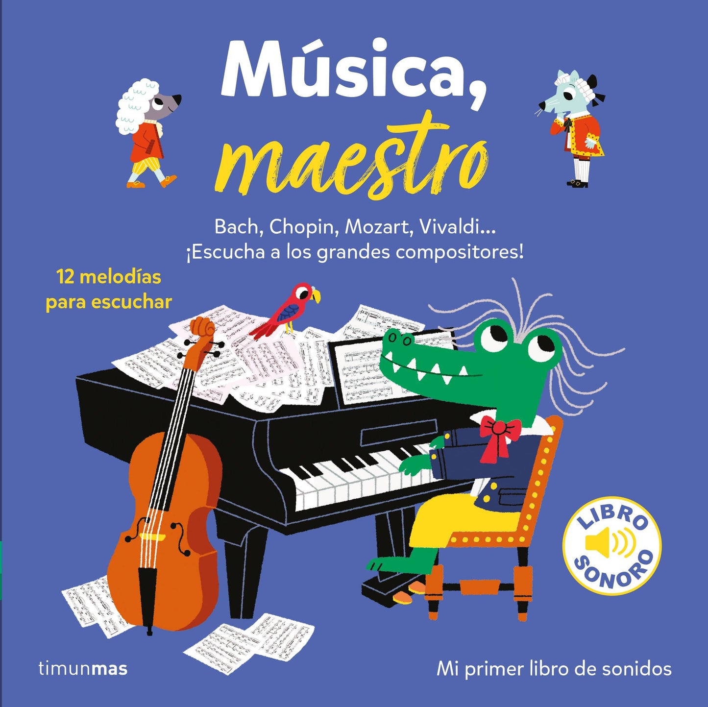 Libro: Música, maestro. Mi primer libro de sonidos (Libros con sonido)