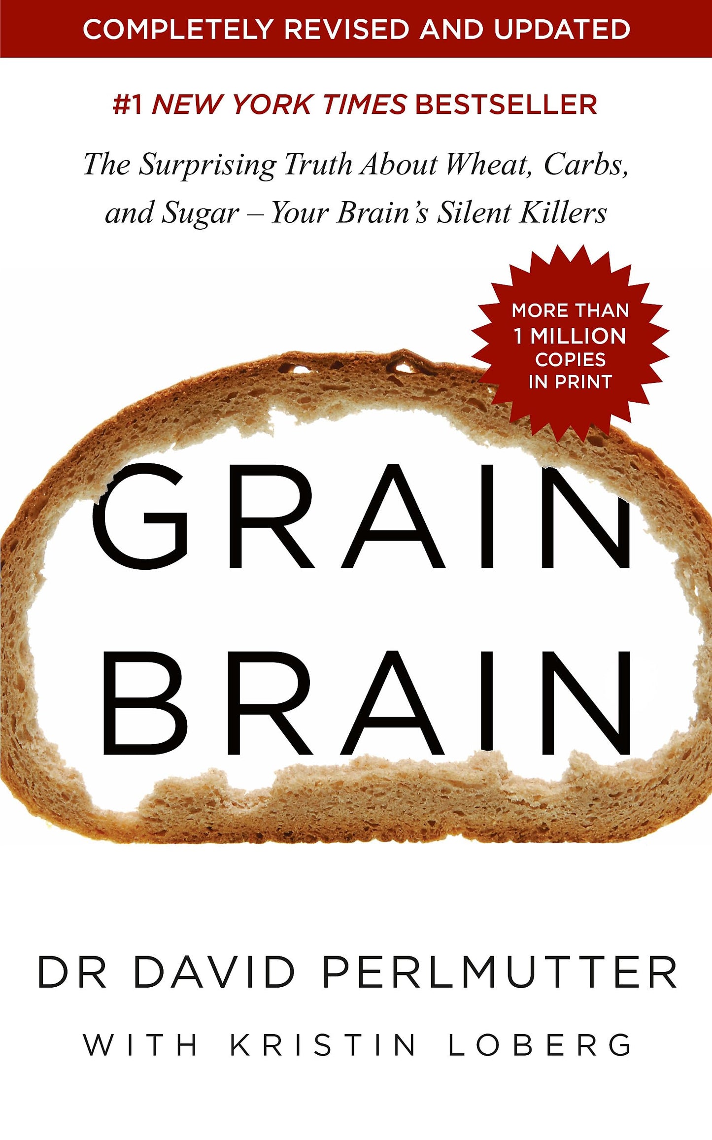 Libro: Grain Brain: The International Bestseller: The Surprising Truth about Wheat, Carbs, and Sugar - Your Brain's Silent Killers