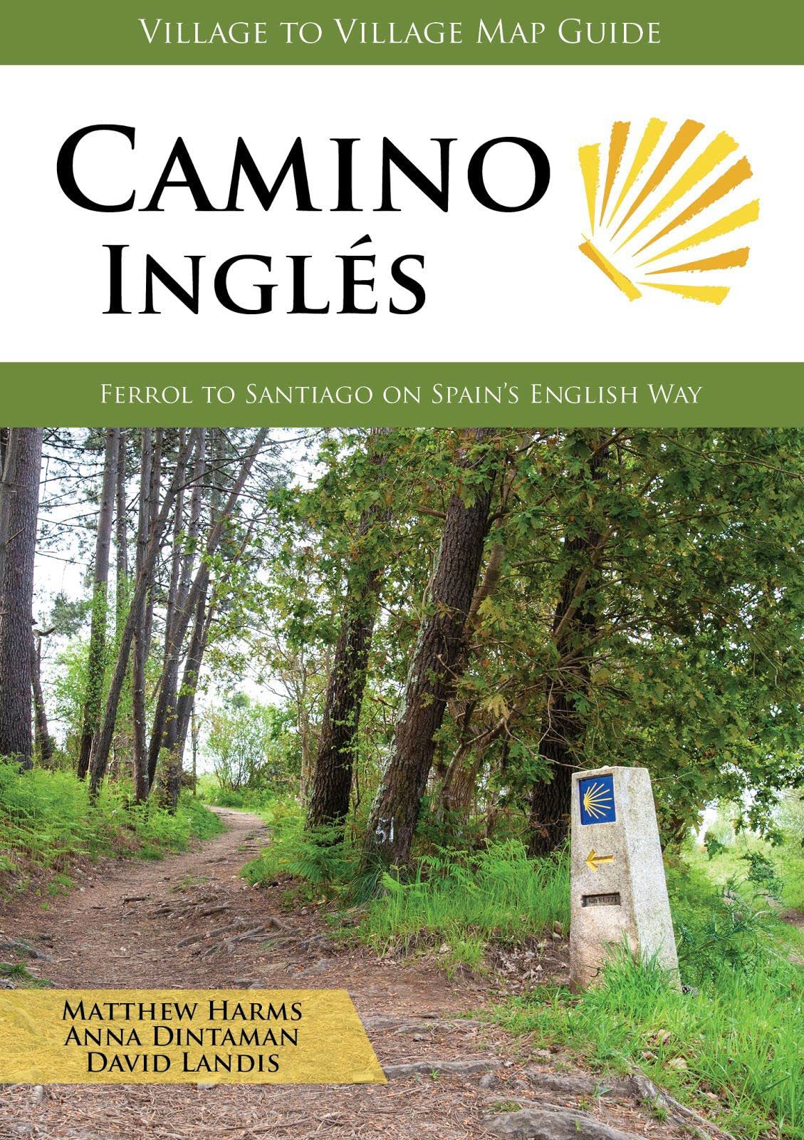 Libro: Camino Inglés: Ferrol to Santiago on Spain's English Way (Village to Village Map Guide)